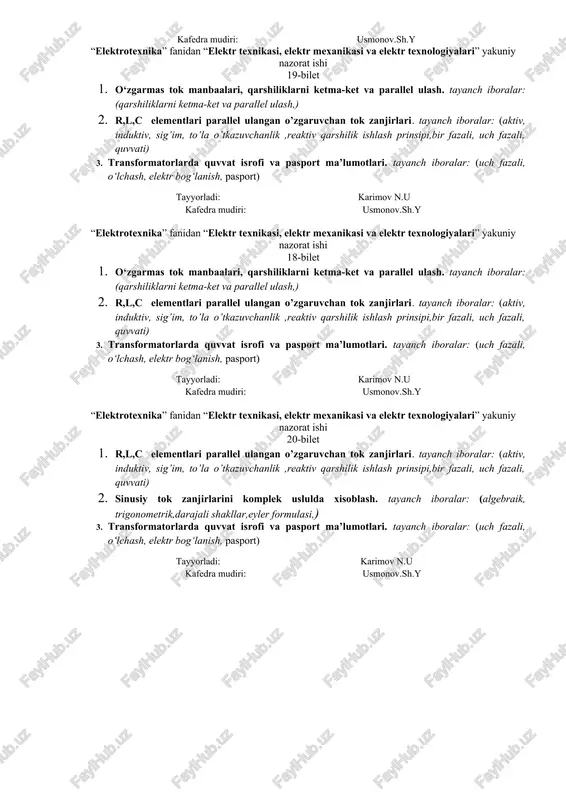 da xisoblash. tayanch iboralar: (algebraik, trigonometrik,darajali shakllar,eyler formulasi,) tayyorladi: karimov n.u kafedra mudiri: usmonov.sh.y “elektrotexnika” fanidan “elektr texnikasi, elektr mexanikasi va elektr texnologiyalari” yakuniy nazorat ishi 15-bilet 1. transformatorlarning ish rejimlari. tayanch iboralar:(salt ishlash, tashqi, real, qisqa tutashtiriladi, diagramma) 2. sinusoidal o‘zgaruvchan kattaliklarni analitik va grafik ifodalari. tayanch iboralar: (analitik ifodasi, grafik ifodalanishi, vektor ifodalanishi, diagramma, oniy qiymat, davr, faza, burchak siljishi, kompleks 3. bir fazali o‘zgaruvchan tok elektr zanjirlari. tayanch iboralar: (ishlab chiqarish, uzatish, sinusoidal, 50 gs, chastota, analitik ifodasi, grafik ifodalanishi, vektor ifodalanishi, diagramma, oniy qiymat, davr, faza, burchak siljishi, kompleks son, mavhum qiymat, haqiqiy qiymat, matematik operatsiya, qaytmas jarayon, ilgari yurish, orqada qolish, aktiv, reaktiv, oniy quvvat, maydon energiyasi) tayyorladi: karimov n.u kafedra mudiri: usmonov.sh.y “elektrotexnika” fanidan “elektr texnikasi, elektr mexanikasi va elektr texnologiyalari” yakuniy nazorat ishi 16-bilet 1. transformatorlarda quvvat isrofi va pasport ma’lumotlari. tayanch iboralar: (uch fazali, o‘lchash, elektr bog‘lanish, pasport) 2. zanjirdagi elektr tokniing …