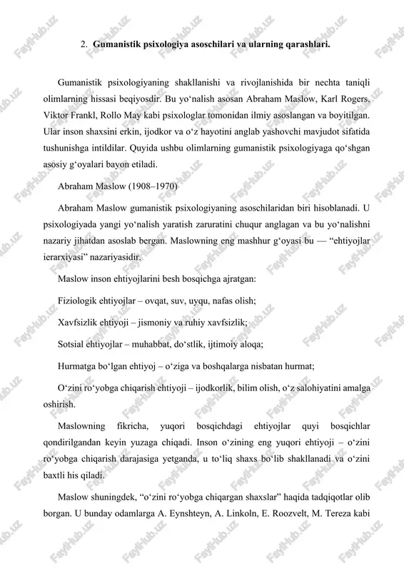 rs quyidagi asosiy g‘oyalarni ilgari surgan: shartsiz ijobiy munosabat (unconditional positive regard) – odamlar o‘zaro hurmat, qabul va mehr asosida rivojlanadi; empatiya – psixolog mijozning ichki holatini chuqur his qilib, unga samimiy tushunish bilan yondashadi; kongruensiya (moslik) – shaxsning ichki dunyosi va tashqi xatti-harakatlari uyg‘un bo‘lishi kerak. rogers inson shaxsining rivojlanishini “shaxsiy tajriba orqali o‘sish” deb ataydi. uning fikricha, inson o‘zini qabul qilganida va boshqa insonlar uni qabul qilganida, u o‘z salohiyatini to‘liq ro‘yobga chiqarishga erisha oladi. u terapevtik jarayonni insonni davolash emas, balki uni anglash, unga qulay ruhiy muhit yaratish deb hisoblaydi. viktor frankl (1905–1997) viktor frankl – avstriyalik psixolog bo‘lib, u logoterapiya yo‘nalishining asoschisidir. u nafaqat gumanistik psixologiyaga, balki ekzistensial psixoterapiyaga ham katta hissa qo‘shgan. frankl ikkinchi jahon urushi davrida fashistlar konslagerlarida bo‘lgan va insonning qiyin sharoitlarda ham qanday qilib ma’no topishga intilishini kuzatgan. franklning asosiy g‘oyasi: “inson har qanday holatda ham hayotdan ma’no topa oladi. ma’nosiz hayot …