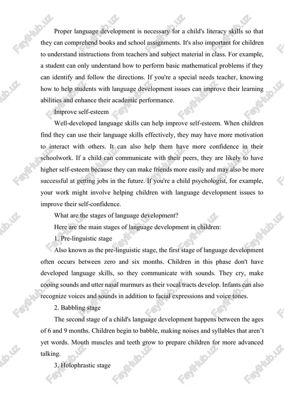 facial expressions and voice tones. 2. babbling stage the second stage of a child's language development happens between the ages of 6 and 9 months. children begin to babble, making noises and syllables that aren’t yet words. mouth muscles and teeth grow to prepare children for more advanced talking. 3. holophrastic stage the third phase of language development, also known as the holophrastic stage, usually happens between the ages of 9 and 18 months. during this time, their language skills usually have increased enough for them to say single words that describe objects or identify their basic needs. for instance, a child in this stage might say "dada" as a way of getting their dad's attention. 4. two-word stage during this stage, the child can speak two-word sentences that usually have some meaning. they group words together that they learned during the holophrastic stage. some examples may include: saying "more …