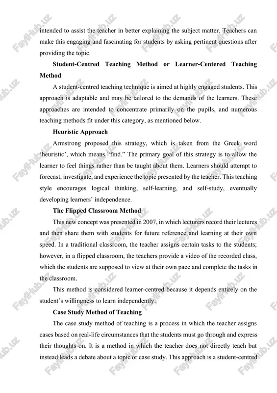 roject method of instruction the only difference between this method and the assignment method is that it involves activity-based learning. students might exhibit their projects here as a working model, a static structure, or even a report. in project reports, students are assigned a topic and must conduct significant research on it, including conducting a market survey, before presenting their results as a report. this is referred to be a student-centred form of teaching because it does not include any teaching by the teacher and is entirely conducted by the students on their own. open learning method this method places no constraints on the learners, who can be from any region, age, gender, or other characteristics. this approach also allows students to attend classes at their own leisure. this enables housewives, working people, the elderly, and others to complete their education. this strategy is known as a learner-centred approach since …