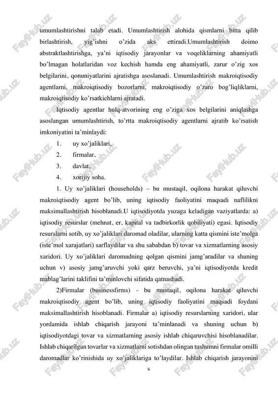omadning qolgan qismini jamg’aradilar va shuning uchun v) asosiy jamg’aruvchi yoki qarz beruvchi, ya’ni iqtisodiyotda kredit mablag’larini taklifini ta’minlovchi sifatida qatnashadi. 2)firmalar (businessfirms) - bu mustaqil, oqilona harakat qiluvchi makroiqtisodiy agent bo’lib, uning iqtisodiy faoliyatini maqsadi foydani maksimallashtirish hisoblanadi. firmalar a) iqtisodiy resurslarning xaridori, ular yordamida ishlab chiqarish jarayoni ta’minlanadi va shuning uchun b) iqtisodiyotdagi tovar va xizmatlarning asosiy ishlab chiqaruvchisi hisoblanadilar. ishlab chiqarilgan tovarlar va xizmatlarni sotishdan olingan tushumni firmalar omilli daromadlar ko’rinishida uy xo’jaliklariga to’laydilar. ishlab chiqarish jarayonini 7 kengaytirish, kapital zahirasi qo’shimcha o’sishini ta’minlash va kapital eskirishini tiklash uchun firmalarga investitsion tovarlar (birinchi navbatda uskunalar) zarur, shu sababdan firmalar v) investorlar, ya’ni investitsion tovar va xizmatlarni xaridorlari hisoblanadilar. firmalar o’z investitsion xarajatlarini moliyalashtirish uchun odatda qarz mablag’larini ishlatganligi sababli ular iqtisodiyotdagi asosiy qarz oluvchi, ya’ni kredit mablag’lariga talab bildiruvchi bo’lib qatnashadi. 3) davlat (government) – bu iqtisodiy jarayonlarni borishiga ta’sir ko’rsatish, iqtisodiyotni tartibga solishda siyosiy va yuridik …