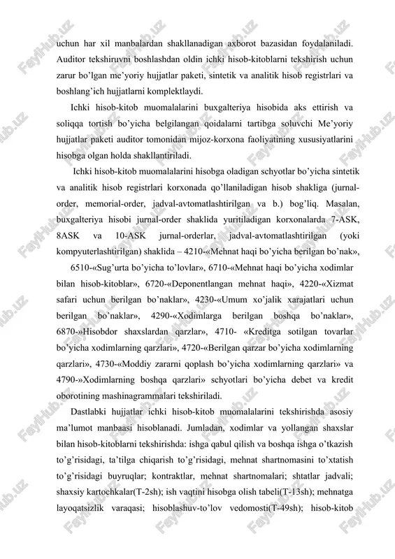 lik to’g’risidagi ma’lumotlari», «sug’urta qildiruvchiga xabarnoma», «ijtimoy sug’urta jamg’armasiga o’tkazilgan badallar hisobidan pensiya va nafaqalarni to’lash bo’yicha vedomost»; -hisobdor shaxslar bilan hisob-kitoblarni tekshirishda: bo’nak (avans) hisoboti; xizmat safari guvohnomasi; xizmat safariga boruvchi va keluvchi xodimlarni ro’yxatga olish daftari; 4220-«xizmat safari uchun berilgan bo’naklar», 4230-«umumxo’jalik xarajatlari uchun berilgan bo’naklar» va 6970 – «hisobdor shaxslardan qarzlar» schyotlari bo’yicha inventarizatsiya ro’yxatlari; -xodimlar bilan boshqa muomalalar bo’yicha hisob-kitoblarni tekshirishda: kreditga sotilgan tovarlar uchun topshiriqnoma-majburiyat; qarz shartnomasi; moddiy zararni qoplash to’g’risidagi buyruq (farmoyish); sud qarori; ijro varaqalari; to’lov topshiriqlari; kassa kirim orderlari. dastlabki hujjatlarni tekshirishda auditor dastlabki hujjatlarning belgilangan tartibda tasdiqlangan namunaviy shakllaridan foydalanilganligini ham aniqlashi zarur. ichki hisob-kitob muomalalarini auditorlik tekshiruvidan o’tkazish ushbu muomalalarni hisobga olish va ichki nazoratning ahvolini oldindan baholashni nazarda tutadi. bunda xodimlarni ishga yollash va ishdan bo’shatishda qonunchilikka rioya qilinishini, ro’yxatdagi hisob va nazorat xodimlariga xizmat vazifalarini, ish vaqtini va bajariladigan ishlarni taqsimlash holati; mehnatga haq to’lash, mukofotlash va moddiy …