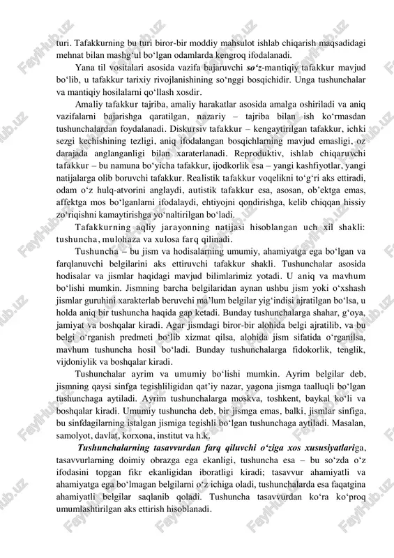 ular xotiradan olinadi yoki tasavvurda hosil qilinadi. ko‘pincha tafakkurning bu turi badiiy ijodkorlik faoliyati bilan shug‘ullanuvchi odamlarda ustun bo‘ladi. tushunchali tafakkur voqelikni aniq va umumlashtirgan holda aks ettiradi, lekin bunday aks ettirish mavhumdir. o‘z navbatida, obrazli tafakkur atrofimizdagi olamni aniq va sub’ektiv aks ettirish imkonini beradi. shunday qilib, tushunchali va obrazli tafakkurlar bir-birini to‘ldiradi. ko‘rgazmali-obrazli tafakkur obrazlarni qo‘llash bilan bog‘liq. bu tafakkur odam biror masalani echishda turli obrazlarni, hodisalar va jismlar haqidagi tasavvurlarni tahlil qilishida, qiyoslashtirishida, umumlashtirishida namoyon bo‘ladi. ko‘rgazmali-harakatli tafakkur – mohiyati real jismlar bilan amalga oshiriladigan amaliy o‘zgartiruvchi faoliyatdan iborat bo‘lgan tafakkurning alohida ko‘rgazmali-harakatli ko‘rgazmali obrazli real autistik reproduktiv mahsuldorlik diskursiv ichki sezgiga ko‘ra nazariy amaliy tafakkur turlari shakliga ko‘ra voqelikka mosligiga ko‘ra yangililigiga ko‘ra stepeni novizni ochilganligiga ko'ra xususiyatiga ko‘ra turi. tafakkurning bu turi biror-bir moddiy mahsulot ishlab chiqarish maqsadidagi mehnat bilan mashg‘ul bo‘lgan odamlarda kengroq ifodalanadi. yana til vositalari asosida vazifa bajaruvchi so‘z-mantiqiy tafakkur mavjud bo‘lib, …