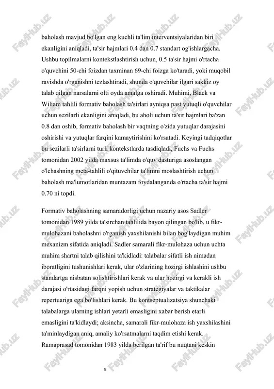 a'sir hajmi o'rtacha o'quvchini 50-chi foizdan taxminan 69-chi foizga ko'taradi, yoki muqobil ravishda o'rganishni tezlashtiradi, shunda o'quvchilar ilgari sakkiz oy talab qilgan narsalarni olti oyda amalga oshiradi. muhimi, black va wiliam tahlili formativ baholash ta'sirlari ayniqsa past yutuqli o'quvchilar uchun sezilarli ekanligini aniqladi, bu aholi uchun ta'sir hajmlari ba'zan 0.8 dan oshib, formativ baholash bir vaqtning o'zida yutuqlar darajasini oshirishi va yutuqlar farqini kamaytirishini ko'rsatadi. keyingi tadqiqotlar bu sezilarli ta'sirlarni turli kontekstlarda tasdiqladi, fuchs va fuchs tomonidan 2002 yilda maxsus ta'limda o'quv dasturiga asoslangan o'lchashning meta-tahlili o'qituvchilar ta'limni moslashtirish uchun baholash ma'lumotlaridan muntazam foydalanganda o'rtacha ta'sir hajmi 0.70 ni topdi. formativ baholashning samaradorligi uchun nazariy asos sadler tomonidan 1989 yilda ta'sirchan tahlilida bayon qilingan bo'lib, u fikr-mulohazani baholashni o'rganish yaxshilanishi bilan bog'laydigan muhim mexanizm sifatida aniqladi. sadler samarali fikr-mulohaza uchun uchta muhim shartni talab qilishini ta'kidladi: talabalar sifatli ish nimadan iboratligini tushunishlari kerak, ular o'zlarining hozirgi ishlashini ushbu standartga nisbatan …