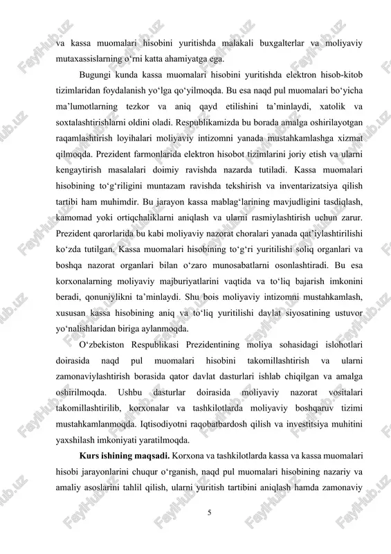 muammolarni aniqlash va ularni bartaraf etish yo‘llarini o‘rganish. · korxona va tashkilotlarda kassa muomalari hisobini yuritish amaliyotini o‘rganish, bu jarayonda mavjud bo‘lgan kamchiliklar va ularning sabablarini aniqlash. · kassa va kassa muomalari hisobini yanada samarali tashkil etish uchun taklif va tavsiyalar ishlab chiqish. · moliyaviy intizomni mustahkamlashda va moliyaviy nazorat tizimini takomillashtirishda kassa hisobining o‘rni va ahamiyatini tadqiq etish. kurs ishining predmeti. bu kassa va kassa muomalari hisobining nazariy va amaliy jihatlari, ya’ni korxona va tashkilotlarda naqd pul muomalari jarayoni, kassa hisobini yuritish tartibi, naqd pul oqimlarini boshqarish, hamda ushbu jarayonda yuzaga keladigan muammolar va ularni hal qilish usullari hisoblanadi. kurs ishining obyekti. bu korxona va tashkilotlarda amalga oshiriladigan naqd pul muomalari jarayoni, ya’ni kassa operatsiyalari, pul mablag‘larining qabul qilinishi va sarflanishi, shuningdek, ushbu jarayonlarni hujjatlashtirish va hisobga olish tizimidir. kurs ishining tuzilishi: kirish, 2 ta bob, umumiy xulosa va foydalanilgan adabiyotlar ro‘yxatidan iborat. i-bo’lim. kassa muomalalarining nazariy asoslari 1.1. …