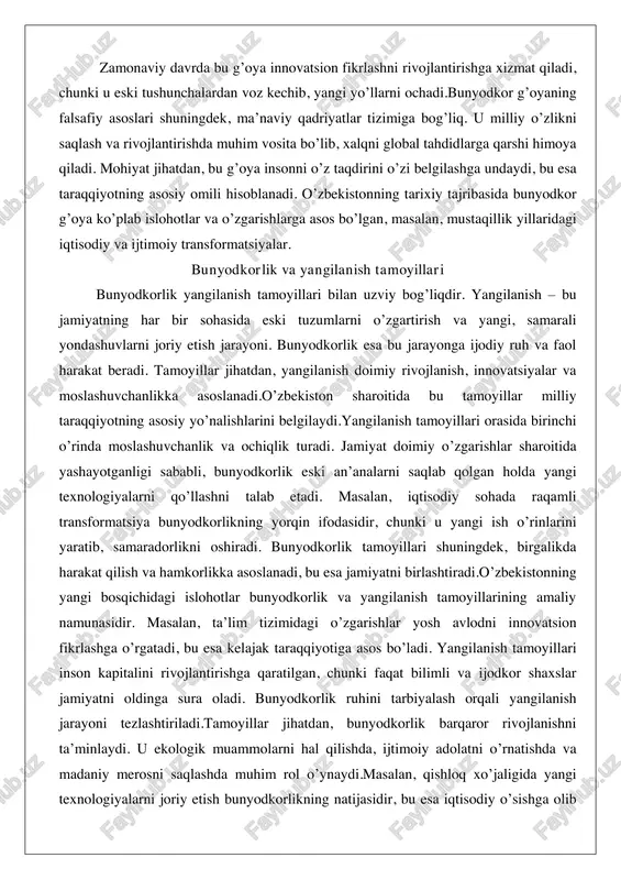 yo’nalishlarini belgilaydi.yangilanish tamoyillari orasida birinchi o’rinda moslashuvchanlik va ochiqlik turadi. jamiyat doimiy o’zgarishlar sharoitida yashayotganligi sababli, bunyodkorlik eski an’analarni saqlab qolgan holda yangi texnologiyalarni qo’llashni talab etadi. masalan, iqtisodiy sohada raqamli transformatsiya bunyodkorlikning yorqin ifodasidir, chunki u yangi ish o’rinlarini yaratib, samaradorlikni oshiradi. bunyodkorlik tamoyillari shuningdek, birgalikda harakat qilish va hamkorlikka asoslanadi, bu esa jamiyatni birlashtiradi.o’zbekistonning yangi bosqichidagi islohotlar bunyodkorlik va yangilanish tamoyillarining amaliy namunasidir. masalan, ta’lim tizimidagi o’zgarishlar yosh avlodni innovatsion fikrlashga o’rgatadi, bu esa kelajak taraqqiyotiga asos bo’ladi. yangilanish tamoyillari inson kapitalini rivojlantirishga qaratilgan, chunki faqat bilimli va ijodkor shaxslar jamiyatni oldinga sura oladi. bunyodkorlik ruhini tarbiyalash orqali yangilanish jarayoni tezlashtiriladi.tamoyillar jihatdan, bunyodkorlik barqaror rivojlanishni ta’minlaydi. u ekologik muammolarni hal qilishda, ijtimoiy adolatni o’rnatishda va madaniy merosni saqlashda muhim rol o’ynaydi.masalan, qishloq xo’jaligida yangi texnologiyalarni joriy etish bunyodkorlikning natijasidir, bu esa iqtisodiy o’sishga olib keladi. yangilanish tamoyillari shuningdek, global integratsiyaga asoslanadi, chunki o’zbekiston xalqaro hamkorlik orqali yangi imkoniyatlarni …