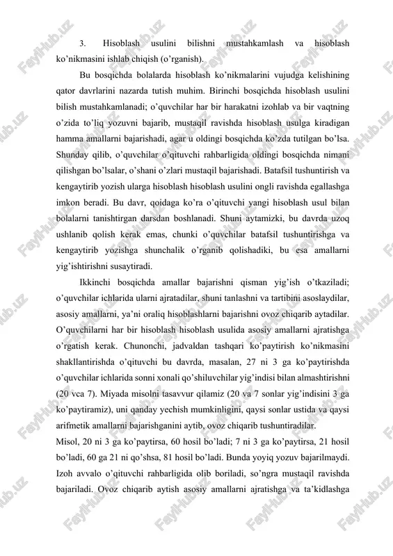 da o’quvchilar ichlarida sonni xonali qo’shiluvchilar yig’indisi bilan almashtirishni (20 vca 7). miyada misolni tasavvur qilamiz (20 va 7 sonlar yig’indisini 3 ga ko’paytiramiz), uni qanday yechish mumkinligini, qaysi sonlar ustida va qaysi arifmetik amallarni bajarishganini aytib, ovoz chiqarib tushuntiradilar. misol, 20 ni 3 ga ko’paytirsa, 60 hosil bo’ladi; 7 ni 3 ga ko’paytirsa, 21 hosil bo’ladi, 60 ga 21 ni qo’shsa, 81 hosil bo’ladi. bunda yoyiq yozuv bajarilmaydi. izoh avvalo o’qituvchi rahbarligida olib boriladi, so’ngra mustaqil ravishda bajariladi. ovoz chiqarib aytish asosiy amallarni ajratishga va ta’kidlashga yordam beradi, ichida yordamchi amallarni bajarish esa ularni yig’ishga imkon beradi. uchinchi bosqichda amallar bajarishning to’liq yig’ishtirilishi yuz beradi; o’quvchilar hamma ishni ichlarida ajratadilar va bajaradilar, ya’ni asosiy operatsiyalarni(amallarni) yig’ish yuz beradi. bunga erishish uchun ushbu bosqichda ham o’quvchilar faoliyatini boshqarish kerak; o’qituvchi bolalarga ichlarida oraliq hisoblashlarni(asosiy amallarni) bajarishni, oxirgi natijani esa aytishni yoki yozishni taklif etadi. asosiy amallarni yig’ish yordamchilarini yig’ishdan birmuncha …