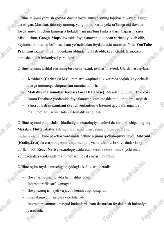 umotni olishga urinadi, agar internet mavjud bo‘lmasa, lokal ma’lumotdan foydalanadi. · stale-while-revalidate — foydalanuvchiga tezkor javob berish uchun eski ma’lumotni ko‘rsatadi, keyin esa orqa fonda yangilash jarayonini bajaradi. bu yondashuvlar foydalanuvchining tajribasiga sezilarli ta’sir qiladi. masalan, yangiliklar ilovalari yoki e-commerce dasturlarida cache-first strategiyasi foydalanuvchiga ilovani tez ochish imkonini beradi, real vaqtli dasturlar (masalan, chat yoki birja ilovalari) esa network-first strategiyasidan foydalanadi. offline rejimni amalga oshirishda xavfsizlik masalasi ham muhim o‘rin tutadi. chunki foydalanuvchi qurilmasida saqlanayotgan ma’lumotlar (login, parol, shaxsiy ma’lumotlar va h.k.) himoyalanmagan bo‘lsa, ularni o‘g‘irlash yoki o‘zgartirish xavfi mavjud. shu sababli ma’lumotlarni shifrlash (encryption) texnologiyasidan foydalanish zarur. flutter va android muhitida buni amalga oshirish uchun flutter_secure_storage, encrypted_shared_preferences, yoki sqlcipher kabi kutubxonalar qo‘llaniladi. bundan tashqari, offline rejimning samarali ishlashi uchun ilovada xotira boshqaruvi (memory management) to‘g‘ri yo‘lga qo‘yilishi lozim. juda ko‘p keshlangan ma’lumotlar qurilma xotirasini to‘ldirib yuborishi va ilova sekin ishlashiga sabab bo‘lishi mumkin. shu sababli eski yoki keraksiz cache …