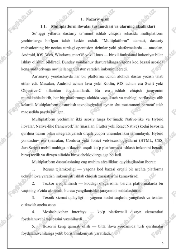 lementlari foydalanuvchi tajribasini yaxshilaydi. 5. bozorni keng qamrab olish — bitta ilova yordamida turli qurilmalar foydalanuvchilariga yetib borish imkoniyati yaratiladi. bundan tashqari, multiplatform yechimlar startaplar va kichik bizneslar uchun ayniqsa foydalidir, chunki ular tezda mahsulotni ishlab chiqib, turli platformalarda sinovdan o‘tkazish imkoniga ega bo‘ladi. shu sababli, multiplatform texnologiyalar bugungi kunda mobil dasturlash bozorida muhim o‘rinni egallagan. flutter framework esa bu yo‘nalishda eng ilg‘or yechimlardan biri hisoblanadi. 1.2. flutter frameworkining yaratilish tarixi va rivojlanish bosqichlari flutter — google tomonidan ishlab chiqilgan open-source framework bo‘lib, u dastlab 2017-yilda taqdim etilgan. uning yaratilish maqsadi — mobil, veb va desktop platformalar uchun yagona kod bazasida, yuqori sifatli, chiroyli va tez ishlaydigan ilovalar ishlab chiqishni soddalashtirish edi. flutter’ning dastlabki versiyasi “sky” deb nomlanib, android operatsion tizimida chrome brauzerining grafik mexanizmidan foydalangan. 2015-yilda google uni ilk marotaba taqdim etganida, asosiy g‘oya — 60 fps tezlikda ishlaydigan, dizayni boy, ammo oson boshqariladigan ilovalar yaratish edi. 2017-yilga kelib …
