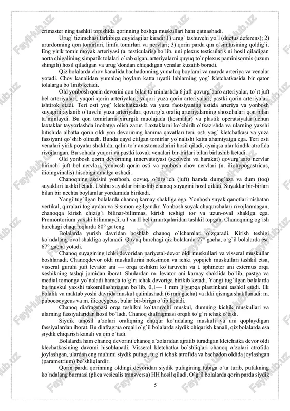 teshik farqlanadi. kanalning oldingi devorini qorinning tashqi qiyshiq muskuli aponevrozi, yuqori devorini qorinning ichki qiyshiq va ko`ndalang muskullari pastki qirg`oqlarni hosil qiladi. pastki devor chov boylamining orqaga va yuqoriga qayrilgan pastki qirg`og`i hisobiga yuzaga keladi, orqa devor ko`ndalang fassiyadan iborat. yosh bolalarda kanal kalta va keng, uzunligi 10 dan 15 mm gacha, yo`nalishi oldindan orqaga va to`ppa-to`g`ridir. yosh ortib borishi bilan kanal chov boylamiga nisbatan qiyshiqroq bo`la boshlaydi va uzaya boradi. emizikli qiz bolalarda kanal chov boylamiga nisbatan paralell, o`ril bolalarda 5—9° burchak hosil qilib joylashadi. yosh ortgan sayin bu burchak kattalashib, qiz bolalarda 3—8°, o`g`il bolalarda 11—23° ga yetadi. chov kanalining tashqi (teri osti) teshigi yoki yuza halqasi uchburchak shakliga ega va bir oz yuqoriga yo`nalgan. uning diamerti 1 yoshdagi bolalarda 0,7—1,4 sm bo`lsa, 15 yoshda 0,5—2,5 sm ga teng. uchburchakning asosi qov suyagida yotadi, tomonlari esa qorin devori tashqi qiyshiq muskuli aponevrozining ajralishidan hosil bo`ladi. chov kanalining ichki …
