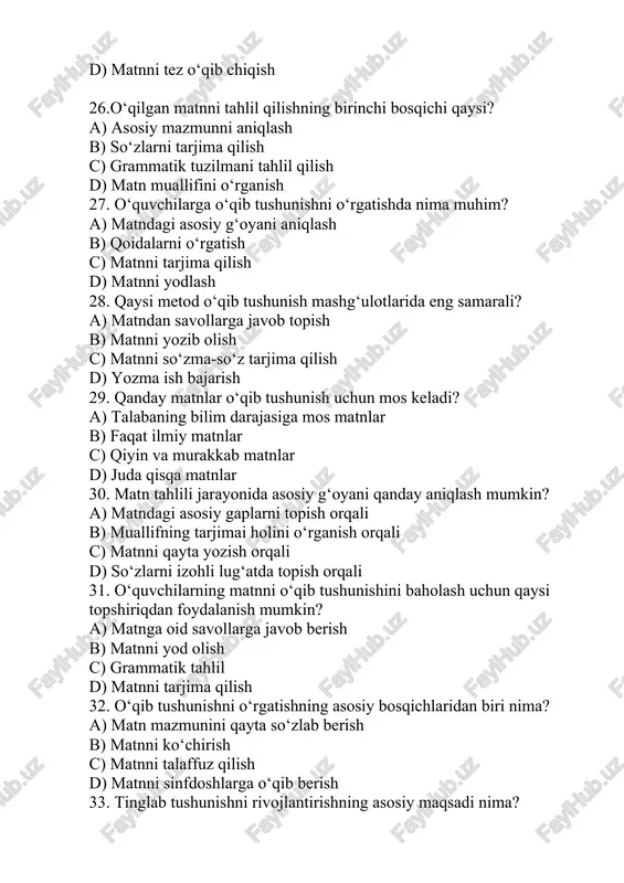 hlarga o‘qib berish 33. tinglab tushunishni rivojlantirishning asosiy maqsadi nima? a) eshitilgan nutqdan asosiy ma’lumotni ajratib olish b) qoidalarga asoslanib tahlil qilish c) nutqni yozib olish d) qisqa jumlalarni yodlash 34. tinglab tushunishni o‘rgatishda qanday materiallar ishlatiladi? a) o‘quvchilarga mos audio matnlar b) faqat adabiy asarlar c) grammatik qoidalar d) video materiallar 35. tinglab tushunish ko‘nikmasini rivojlantirishda asosiy metod qaysi? a) eshitganini qisqacha qayta so‘zlash b) eshitganini yozib olish c) har bir so‘zni tarjima qilish d) asarlarni tinglash 36. o‘quvchilar eshitgan matnni tushunishini qanday baholash mumkin? a) matnga oid savollarga javob berish orqali b) matnni yozib olish orqali c) tinglash tezligini baholash orqali d) grammatik tahlil orqali 37. tinglab tushunishda asosiy bosqich nima? a) asosiy g‘oyani anglash b) matnni yodlash c) talaffuzni aniqlash d) matnni qayta tinglash 38. o‘quvchilar uchun tinglash materiallari qanday tanlanishi kerak? a) til darajasiga mos va mavzuga oid bo‘lishi kerak b) faqat murakkab materiallar bo‘lishi kerak …