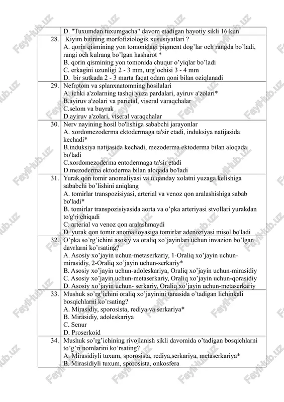 'zg'ovchilarini tashib yuradi d. "tuxumdan tuxumgacha" davom etadigan hayotiy sikli 16 kun 28. kiyim bitining morfofiziologik xususiyatlari ? a. qorin qismining yon tomonidagi pigment dog’lar och rangda bo’ladi, rangi och kulrang bo’lgan hasharot * b. qorin qismining yon tomonida chuqur o’yiqlar bo’ladi c. erkagini uzunligi 2 - 3 mm, urg’ochisi 3 - 4 mm d. bir sutkada 2 - 3 marta faqat odam qoni bilan oziqlanadi 29. nefrotom va splanxnatomning hosilalari a. ichki a'zolarning tashqi yuza pardalari, ayiruv a'zolari* b.ayiruv a'zolari va parietal, viseral varaqchalar c.selom va buyrak d.ayiruv a'zolari, viseral varaqchalar 30. nerv nayining hosil bo'lishiga sababchi jarayonlar a. xordomezoderma ektodermaga ta'sir etadi, induksiya natijasida kechadi* b.induksiya natijasida kechadi, mezoderma ektoderma bilan aloqada bo'ladi c.xordomezoderma entodermaga ta'sir etadi d.mezoderma ektoderma bilan aloqada bo'ladi 31. yurak qon tomir anomaliyasi va u qanday xolatni yuzaga kelishiga sababchi bo’lishini aniqlang a. tomirlar transpozisiyasi, arterial va venoz qon aralashishiga sabab bo'ladi* b. tomirlar …