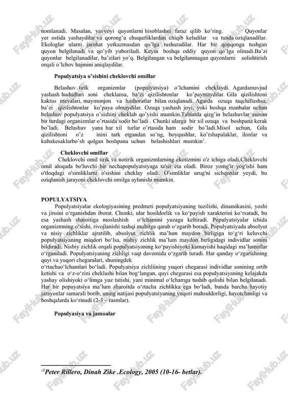 akkabligidir. masalan: yovvoyi quyonlar populyatsiyada hamma individlarning yer ustiga chiqmasligi ular sonini aniqlashda qiyinchilik tug`diradi. chunki quyonlarning ayrimlarigina oziq-ovqat uchun yer yuziga chiqadi. populytsiya o`sishi va ko`payishida suv, ozuqaning kamligi, hududlarining qisqarib borishi va ba`zi resurslarning borligi, ba`zi resurslarning yetishmasligi cheklovchi omil vazifasini bajaradi (1-jadval). turli mamlakatlarda aholining o`sishi. 1-jadval mamlakatlar tug’ilish o’lish o’sish (foizda) rivojlanmaganmamlakatlar iordaniya 38.8 5.5 3.3 uganda 50.8 21.8 2.9 zimbabve 34.3 9.4 5.2 rivojlanganmamlakatlar germaniya 9.4 10.8 -1.5 shvetsiya 10.8 10.6 0.1 aqsh 14.8 8.8 0.6 ozuqa va makon o’rmonda yashaydigan tirik jonzotlar har doim ham yetarli ozuqa va yashash joyiga ega bo’lavermaydi. gida qizilishton (1- rasm) sonoran arizona cho’li va meksikada yashaydi. qizilishton saguara kaktusida teshik hosil qilish yo’li bilan uya yasaydi. qizilishtonlar har bir makon uchun o’zaro kurashadi. belashuv qachonki ikki yoki undan ortiq jonzotlarning bir vaqtda bir xil manbani egallash uchun bo’ladi. populyatsiya soni. ekologlarga zimmasiga populyatsiya sonini baholash vazifasi yuklatiladi. bu …