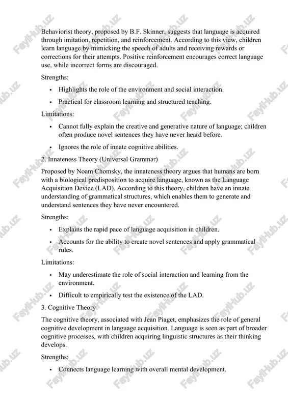 , associated with jean piaget, emphasizes the role of general cognitive development in language acquisition. language is seen as part of broader cognitive processes, with children acquiring linguistic structures as their thinking develops. strengths: · connects language learning with overall mental development. · explains why certain linguistic abilities appear only at specific developmental stages. limitations: · may not fully account for the influence of social interaction. · slower to explain language acquisition in atypical or delayed learners. comparative analysis (approx. 250–300 words) the three theories approach language acquisition from different angles: environment, biology, and cognition. behaviorism emphasizes external reinforcement, suggesting that language is learned like any other behavior. innateness theory, in contrast, highlights internal predisposition, proposing that humans are biologically equipped to acquire language. cognitive theory focuses on mental development, seeing language as intertwined with thinking and problem-solving skills. when comparing the three, we notice that behaviorism is strong in …