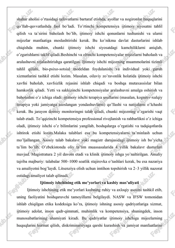 lanishi va individual yoki guruh xizmatlarini tashkil etishi lozim. masalan, oilaviy zo’ravonlik holatida ijtimoiy ishchi xavfni baholab, xavfsizlik rejasini ishlab chiqadi va boshqa mutaxassislar bilan hamkorlik qiladi. yetti va sakkizinchi kompetensiyalar aralashuvni amalga oshirish va baholashni o’z ichiga oladi: ijtimoiy ishchi terapiya usullarini (masalan, kognitiv-xulqiy terapiya yoki jamiyatga asoslangan yondashuvlarni) qo’llashi va natijalarni o’lchashi kerak. bu jarayon doimiy monitoringni talab qiladi, chunki mijozning o’zgarishi vaqt talab etadi. to’qqizinchi kompetensiya professional rivojlanish va rahbarlikni o’z ichiga oladi, ijtimoiy ishchi o’z bilimlarini yangilab, boshqalarga o’rgatishi va tadqiqotlarda ishtirok etishi lozim.malaka talablari esa bu kompetensiyalarni ta’minlash uchun mo’ljallangan. asosiy talab bakalavr yoki magistr darajasidagi ijtimoiy ish bo’yicha ta’lim bo’lib, o’zbekistonda oliy ta’lim muassasalarida 4 yillik bakalavr dasturlari mavjud. magistratura 2 yil davom etadi va klinik ijtimoiy ishga yo’naltirilgan. amaliy tajriba majburiy: talabalar 500–1000 soatlik stajirovka o’tashlari kerak, bu esa nazariya va amaliyotni bog’laydi. litsenziya olish uchun imtihon topshirish va 2–3 yillik nazorat ostidagi …