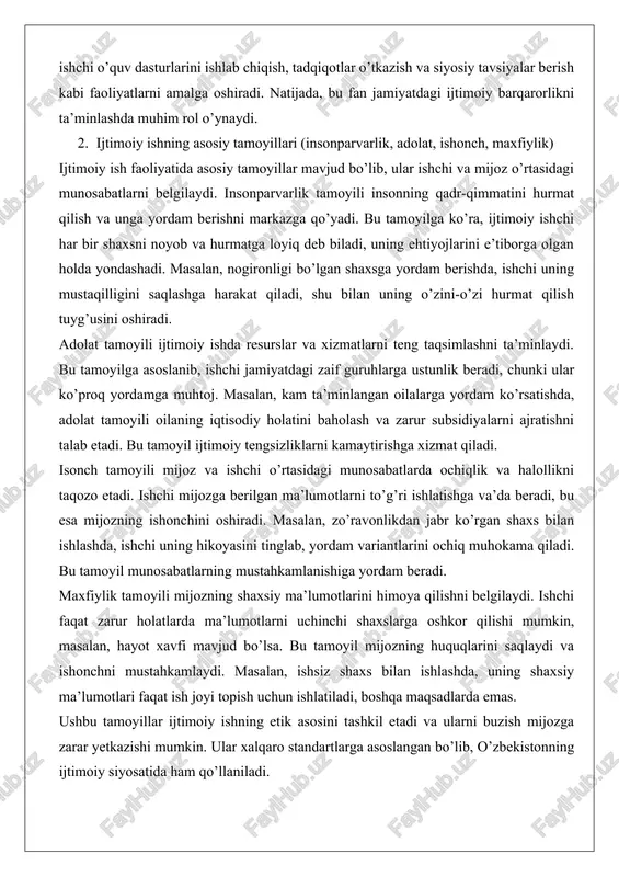 ishga va’da beradi, bu esa mijozning ishonchini oshiradi. masalan, zo’ravonlikdan jabr ko’rgan shaxs bilan ishlashda, ishchi uning hikoyasini tinglab, yordam variantlarini ochiq muhokama qiladi. bu tamoyil munosabatlarning mustahkamlanishiga yordam beradi. maxfiylik tamoyili mijozning shaxsiy ma’lumotlarini himoya qilishni belgilaydi. ishchi faqat zarur holatlarda ma’lumotlarni uchinchi shaxslarga oshkor qilishi mumkin, masalan, hayot xavfi mavjud bo’lsa. bu tamoyil mijozning huquqlarini saqlaydi va ishonchni mustahkamlaydi. masalan, ishsiz shaxs bilan ishlashda, uning shaxsiy ma’lumotlari faqat ish joyi topish uchun ishlatiladi, boshqa maqsadlarda emas. ushbu tamoyillar ijtimoiy ishning etik asosini tashkil etadi va ularni buzish mijozga zarar yetkazishi mumkin. ular xalqaro standartlarga asoslangan bo’lib, o’zbekistonning ijtimoiy siyosatida ham qo’llaniladi. 3. ijtimoiy ishchi faoliyatining asosiy yo’nalishlari (profilaktika, maslahat, reabilitatsiya, adaptatsiya) ijtimoiy ishchi faoliyati bir necha yo’nalishda amalga oshiriladi. profilaktika yo’nalishi ijtimoiy muammolarni oldini olishga qaratilgan. bu yo’nalishda ishchi jamoalarda o’quv seminarlar o’tkazadi, masalan, oilaviy ziddiyatlarni oldini olish bo’yicha darslar beradi. natijada, potensial muammolar erta bosqichda hal etiladi. …