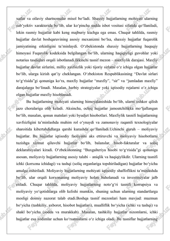 tlarni tuzishga xizmat qiluvchi hujjatlar boʻlib, balanslar, hisob-fakturalar va soliq deklaratsiyalari kiradi. oʻzbekistonning “buxgalteriya hisobi toʻgʻrisida”gi qonuniga asosan, moliyaviy hujjatlarning asosiy talabi – aniqlik va haqiqiylikdir. ularning tasnifi ichki (korxona ichidagi) va tashqi (soliq organlariga topshiriladigan) hujjatlar boʻyicha amalga oshiriladi. moliyaviy hujjatlarning mohiyati iqtisodiy shaffoflikni taʼminlashda boʻlib, ular orqali korxonaning moliyaviy holati baholanadi va investitsiyalar jalb etiladi. chuqur tahlilda, moliyaviy hujjatlarning notoʻgʻri tasnifi korrupsiya va moliyaviy yoʻqotishlarga olib kelishi mumkin, shuning uchun ularning standartlarga mosligi doimiy nazorat talab etadi.boshqa tasnif mezonlari ham mavjud: mazmun boʻyicha (tashkiliy, axborot, hisobot hujjatlari), mualliflik boʻyicha (ichki va tashqi) va shakl boʻyicha (sodda va murakkab). masalan, tashkiliy hujjatlar nizomlarni, ichki hujjatlar esa xodimlar uchun koʻrsatmalarni oʻz ichiga oladi. bu tasniflar hujjatlarning samarali boshqarilishini taʼminlaydi va oʻzbekistonning “normativ-huquqiy hujjatlar toʻgʻrisida”gi qonunida batafsil belgilangan. tasnifning amaliy ahamiyati shundaki, u hujjatlarning qidirilishi va arxivlashini osonlashtiradi, shu bilan birga xatoliklarning oldini oladi. natijada, hujjatlar tasnifi nafaqat nazariy, balki jamiyat …