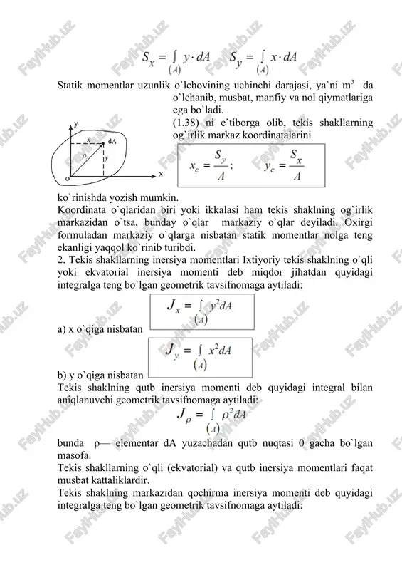 doira ajratib olamiz (1.42-shakl). u holda (1.42) formulaga ko`ra bo`ladi. (1.44) formuladan foydalanib, doiraning ekvatorial inersiya momentlarini aniqlaymiz. doira ox va oy o`qlarga nisbatan simmetrik shakl bo`lganligi uchun uning ekvatorial inersiya momentlari o`zaro teng bo`ladi: 5. halqa. 1.43-shaklda tasvirlangan halqa uchun inersiya momenti tashqi va ichki doiralar qutb inersiya momentlarining ayirmasiga teng bo`ladi: bu yerda halqaning ekvatorial inersiya momentlari quyidagicha topiladi: izoh: 1.murakkab tekis shakllarning inersiya momentlarini hisoblash maqsadida, albatta uni inersiya momentlari oldindan ma`lum bo`lgan bir necha oddiy tekis shakllarga, masalan, to`g`ri to`rtburchak, uchburchak, doira va shu kabi shakllarga ajratish zarur. 2. metall konstruksiya qismlarining qo`shtavr, shveller hamda teng yonli yoki teng yonli bo`lmagan burchakliklar ko`rinishidagi ko`ndalang kesimlari standart o`lchamli bo`lib, ular maxsus «sortament» jadvallarida beriladi. sortament jadvallarida ko`ndalang kesim o`lchamlaridan tashqari, ularning yuzalari, og`irlik markazining koordinatalari, markaziy o`qlarga nisbatan inersiya momentlari kabi muhim ma`lumotlar beriladi.