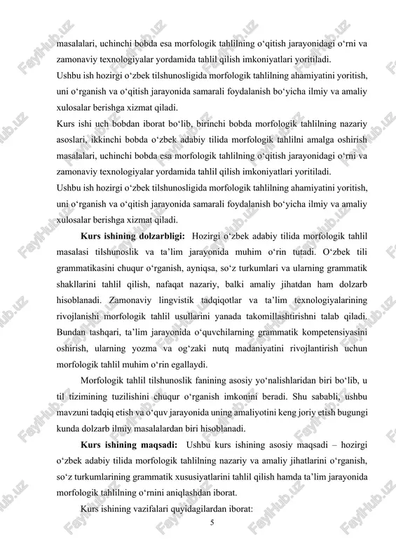 ri quyidagilardan iborat: · morfologik tahlilning nazariy asoslarini o‘rganish; · o‘zbek tilidagi so‘z turkumlari va ularning grammatik xususiyatlarini aniqlash; · morfologik tahlil metodlarini tahlil qilish va ularning ta’lim jarayonidagi ahamiyatini ko‘rsatish; · o‘zbek tilida morfologik tahlil qilishda uchraydigan qiyinchiliklarni aniqlash va ularga yechim taklif qilish; · zamonaviy texnologiyalar yordamida morfologik tahlil qilish imkoniyatlarini ko‘rib chiqish. ushbu tadqiqot natijalari tilshunoslik sohasida morfologik tahlilning ahamiyatini yoritish va uni samarali o‘qitish usullarini ishlab chiqishga xizmat qiladi. kurs ishining vazifalari: ushbu kurs ishining asosiy vazifalari quyidagilardan iborat: · morfologik tahlilning nazariy asoslarini o‘rganish – tilshunoslikdagi morfologiya bo‘limining ahamiyati, so‘zlarning grammatik tuzilishi va ularning tahlil qilish usullarini aniqlash. · o‘zbek tilidagi so‘z turkumlari va ularning grammatik xususiyatlarini tahlil qilish – har bir so‘z turkumining morfologik belgilari va ularning nutqdagi roli. · morfologik tahlil metodlarini o‘rganish – an’anaviy va zamonaviy tahlil usullari hamda ularning ta’lim jarayonida qo‘llanilishi. · o‘zbek tilida morfologik tahlil qilishda uchraydigan qiyinchiliklarni aniqlash …