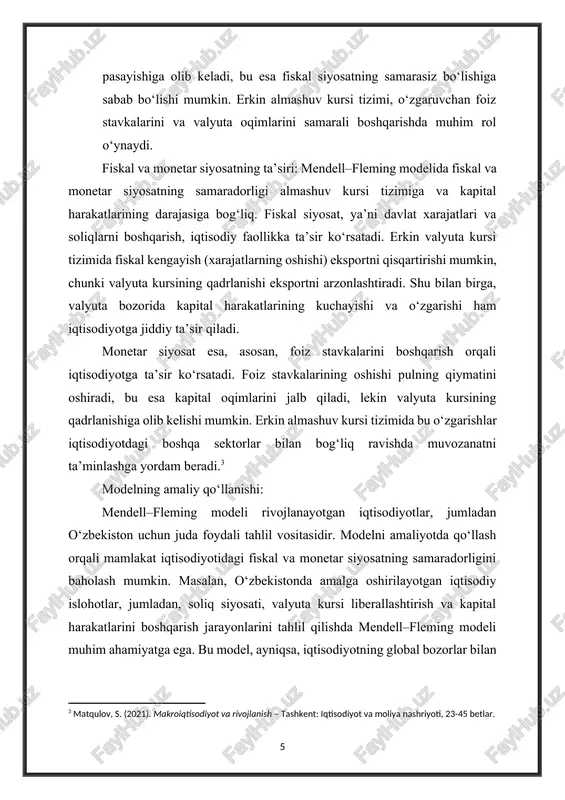 i va o‘zgarishi ham iqtisodiyotga jiddiy ta’sir qiladi. monetar siyosat esa, asosan, foiz stavkalarini boshqarish orqali iqtisodiyotga ta’sir ko‘rsatadi. foiz stavkalarining oshishi pulning qiymatini oshiradi, bu esa kapital oqimlarini jalb qiladi, lekin valyuta kursining qadrlanishiga olib kelishi mumkin. erkin almashuv kursi tizimida bu o‘zgarishlar iqtisodiyotdagi boshqa sektorlar bilan bog‘liq ravishda muvozanatni ta’minlashga yordam beradi.[footnoteref:3] [3: matqulov, s. (2021). makroiqtisodiyot va rivojlanish – tashkent: iqtisodiyot va moliya nashriyoti, 23-45 betlar. ] modelning amaliy qo‘llanishi: mendell–fleming modeli rivojlanayotgan iqtisodiyotlar, jumladan o‘zbekiston uchun juda foydali tahlil vositasidir. modelni amaliyotda qo‘llash orqali mamlakat iqtisodiyotidagi fiskal va monetar siyosatning samaradorligini baholash mumkin. masalan, o‘zbekistonda amalga oshirilayotgan iqtisodiy islohotlar, jumladan, soliq siyosati, valyuta kursi liberallashtirish va kapital harakatlarini boshqarish jarayonlarini tahlil qilishda mendell–fleming modeli muhim ahamiyatga ega. bu model, ayniqsa, iqtisodiyotning global bozorlar bilan o‘zaro bog‘liqligini hisobga olgan holda, mamlakatda erkin kapital harakatlarini amalga oshirishda yordam beradi. model qismlari tavsif fiskal siyosat ta'siri monetar siyosat ta'siri …