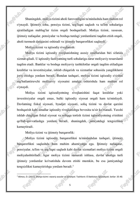 investitsiyalar, ishlab chiqarish va xizmatlar sohasida yangiliklarni joriy etishga yordam beradi. bundan tashqari, moliya tizimi iqtisodiy o'sishni rag'batlantiruvchi moliyaviy siyosatni amalga oshirishda ham muhim rol o'ynaydi. moliya tizimi iqtisodiyotning rivojlanishini faqat kreditlar yoki investitsiyalar orqali emas, balki iqtisodiy siyosat orqali ham ta'minlaydi. davlatning fiskal siyosati, byudjet siyosati, soliq tizimi va davlat qarzini boshqarish kabi amallar iqtisodiy rivojlanishga bevosita ta'sir ko'rsatadi. yaxshi ishlab chiqilgan fiskal siyosat va soliqqa tortish tizimi iqtisodiyotning o'sishini qo'llab-quvvatlashga yordam beradi, shuningdek, jamiyatdagi tengsizlikni kamaytiradi. moliya tizimi va ijtimoiy barqarorlik: moliya tizimi iqtisodiy barqarorlikni ta'minlashdan tashqari, ijtimoiy barqarorlikni saqlashda ham muhim ahamiyatga ega. ijtimoiy nafaqalar, pensiyalar, ta'lim va sog'liqni saqlash kabi davlat xizmatlari moliya tizimi orqali moliyalashtiriladi. agar moliya tizimi samarali ishlasa, davlat aholiga turli ijtimoiy yordamlar ko'rsatishda davom etishi mumkin, bu esa jamiyatdagi tengsizlikni kamaytirishga yordam beradi.3 3 alimov, o. (2021). moliya tizimi: nazariy asoslar va amaliyot. tashkent: o'zbekiston iqtisodiyoti. betlar: 35-40. 6 moliya tizimi, shuningdek, …