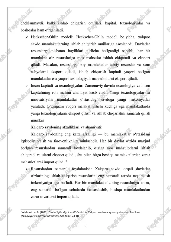ligi — bu mamlakatlar o‘rtasidagi iqtisodiy o‘sish va farovonlikni ta’minlashdir. har bir davlat o‘zida mavjud bo‘lgan resurslardan samarali foydalanib, o‘ziga mos mahsulotlarni ishlab chiqaradi va ularni eksport qiladi, shu bilan birga boshqa mamlakatlardan zarur mahsulotlarni import qiladi.3  resurslardan samarali foydalanish: xalqaro savdo orqali davlatlar o‘zlarining ishlab chiqarish resurslarini eng samarali tarzda taqsimlash imkoniyatiga ega bo‘ladi. har bir mamlakat o‘zining resurslariga ko‘ra, eng samarali bo‘lgan sohalarda ixtisoslashib, boshqa mamlakatlardan zarur tovarlarni import qiladi. 3 abduazizov, b. (2022). global iqtisodiyot va o‘zbekiston: xalqaro savdo va iqtisodiy aloqalar. tashkent: ma'naviyat va ma'rifat nashriyoti. sahifalar: 23-48 6  raqobatni oshirish: xalqaro savdo raqobatni kuchaytiradi. mahsulotlar sifatini oshiradi va narxlarni pasaytiradi. bu esa foydalanuvchilarga yuqori sifatli mahsulotlarni arzon narxlarda olish imkoniyatini yaratadi.  iqtisodiy o‘sish: xalqaro savdo davlatlarga yangi bozorlarni ochib beradi, bu esa o‘z navbatida iqtisodiy o‘sishni tezlashtiradi. eksportni oshirish va yangi savdo yo‘llarini ochish mamlakat iqtisodiyotini jadal rivojlantiradi. o‘zbekiston va xalqaro savdo: …