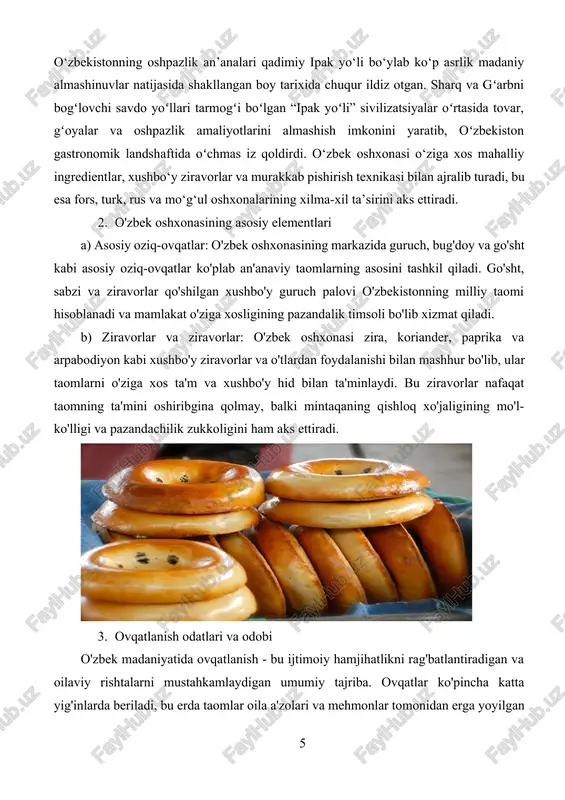 asida shakllangan boy tarixida chuqur ildiz otgan. sharq va gʻarbni bogʻlovchi savdo yoʻllari tarmogʻi boʻlgan “ipak yoʻli” sivilizatsiyalar oʻrtasida tovar, gʻoyalar va oshpazlik amaliyotlarini almashish imkonini yaratib, oʻzbekiston gastronomik landshaftida oʻchmas iz qoldirdi. o‘zbek oshxonasi o‘ziga xos mahalliy ingredientlar, xushbo‘y ziravorlar va murakkab pishirish texnikasi bilan ajralib turadi, bu esa fors, turk, rus va mo‘g‘ul oshxonalarining xilma-xil ta’sirini aks ettiradi. 2. o'zbek oshxonasining asosiy elementlari a) asosiy oziq-ovqatlar: o'zbek oshxonasining markazida guruch, bug'doy va go'sht kabi asosiy oziq-ovqatlar ko'plab an'anaviy taomlarning asosini tashkil qiladi. go'sht, sabzi va ziravorlar qo'shilgan xushbo'y guruch palovi o'zbekistonning milliy taomi hisoblanadi va mamlakat o'ziga xosligining pazandalik timsoli bo'lib xizmat qiladi. b) ziravorlar va ziravorlar: o'zbek oshxonasi zira, koriander, paprika va arpabodiyon kabi xushbo'y ziravorlar va o'tlardan foydalanishi bilan mashhur bo'lib, ular taomlarni o'ziga xos ta'm va xushbo'y hid bilan ta'minlaydi. bu ziravorlar nafaqat taomning ta'mini oshiribgina qolmay, balki mintaqaning qishloq xo'jaligining mo'l-ko'lligi va pazandachilik zukkoligini …