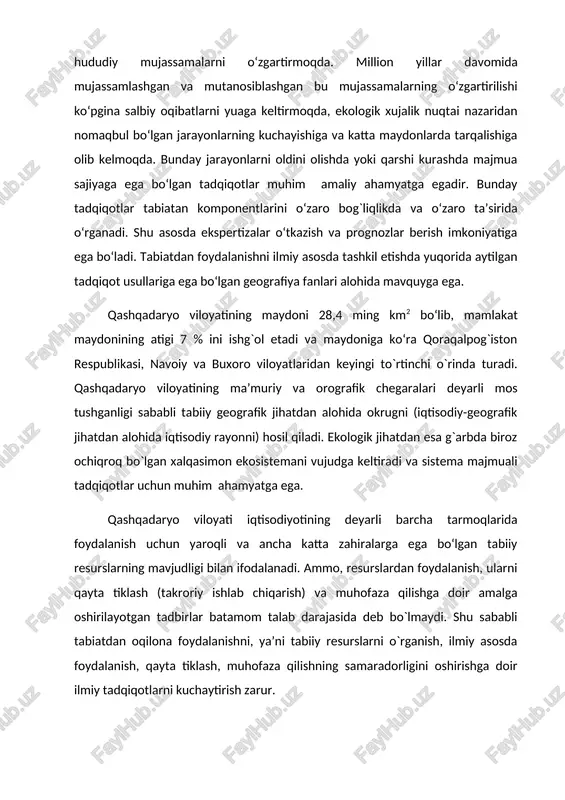 g slohiyatini yoritish: - tabiiy rusurslardan foydalanish jarayonida vujudga kelayotgan ayrim geoekologik va resurslar muhofazasiga doir muammolarni o`rganish va ayrim amaliy tavsiyalar berish. muammoning o`rganilganlik darajasi. bitiruv malakaviy ishning asosiy maqsadi va vazifalari. bitiruv malakaviy ishning tadqiqot ob’yekti va predmeti. ishhning tadqiqot ob’yektini qashqadaryo viloyatining hududi tashkil etadi. bitiruv malakaviy ishni bajarishda qiosiy-geografik, majmuiy-geografik metodlardan, dala sharotlarida to`plangan ma’lumotlardan va kartografik materiallardan foydalanildi. bitiruv malakaviy ishdagi ilmiy yangiliklar. bitiruv malakaviy ishning amaliy ahamiyati. bitiruv malakaviy ishining tuzilishi va hajmi. bitiruv malakaviy ish “kirish”, “tushuntirish qism” va “xulosa”dan iborat bo`lib, tushuntirish qism ikki bob va to`rt banddan iborat. bitiruv malakaviy ish kompyuter yozuvida ….bet (kilobayt) dan iborat bo`lib, ishning tushuntitish qismi taqriban… so`zda bayon qilingan. bitiruv malakaviy ishga uning mazmumini ixchamroq bayon qilishga imkon beradigan ….jadval, …rasm va kartosxema ilova qlindi. bitiruv malakaviy ishini bajarishda tog`li hududlar tabiatining muayyan jihatlari yoritilgan o`zbek va horijiy tillardagi adabiyotlar va kartografik manbalardagi ilmiy-nazariy va …