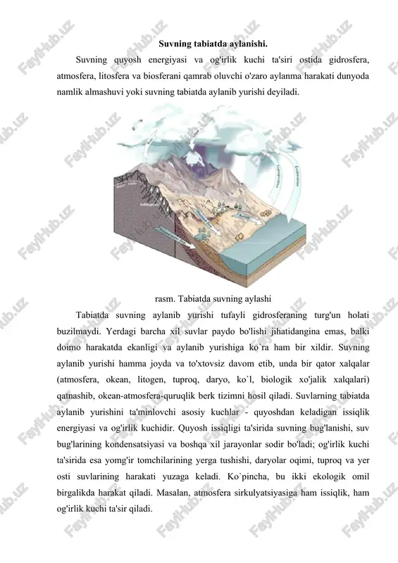 agi harakati bo'lib, sarflanish va tiklanishda bo'ladi. atmosfera yog'inlari materiklar yuzasiga tushib, tuproqlarga singadi, qisman tog' yonbag'irlari bo'ylab oqadi va daryolar, ko`llar hamda botqoqliklarni hosil qiladi. tuproqlarga shimilgan suvning bir qismi bevosita bug'lanib ketadi yoki o'simliklar bug'lantiradi, bir qismi esa yerning chuqur qismlariga shimilib, yer osti suvlarini hosil qiladi. yer osti suvlari esa daryo, ko`l va botqoqliklarning to'yinishida ishtirok etadi yoki yer osti yo`llari bilan bevosita dengizlarda bug'lanib, atmosferaga o'tgan suv okeanga qaytib kelib, undan bug'langan suv o'rnini to'ldiradi. okeandan bug'lanib ko`tarilgan suvni havo oqimlari materiklarning ichki qismlariga olib boradi va u yomg'ir yoki qor tarzida yog'adi, ya'ni okeanlardan ancha uzoqda bo'lgan hududlarga suv beradi. bu yog'inlar yana bug'lanadi, bir qismi yerning chuqur qatlamlariga singadi, bir qismi esa yer usti suv oqimini hosil qiladi. shunday qilib, daryo suvlarining okeanlarga qaytib kelib qo'shilishi bilan suvning yer sharidagi katta aylanma harakati tugallanadi. shuni alohida ta'kidlab o'tish kerakki, gidrosferadagi suv zaxirasi dunyo bo`yicha …