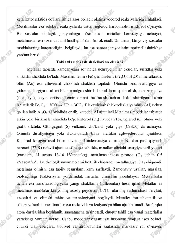 lashtirilgan ko'mir ishlatiladi: fe₂o₃ + 3co → 2fe + 3co₂. elektrsizlash (elektroliz) alyuminiy (al) uchun qo'llaniladi: al₂o₃ ni kriolitda eritib, katodda al ajratiladi.metalmas moddalar tabiatda erkin yoki birikmalar shaklida ko'p: kislorod (o₂) havoda 21%, uglerod (c) olmos yoki grafit sifatida. oltingugurt (s) vulkanik cho'kindi yoki gips (caso₄) da uchraydi. olinishi distillyatsiya yoki fraktsionlash bilan: neftdan uglevodorodlar ajratiladi. kislorod kriogen usul bilan havodan kondensatsiya qilinadi: n₂ dan past qaynash harorati (77 k) tufayli ajratiladi.chuqur tahlilda, metallar olinishi energiya sarfi yuqori (masalan, al uchun 13-16 kvt·soat/kg), metalmaslar esa pastroq (o₂ uchun 0,5 kvt·soat/m³). bu ekologik muammolarni keltirib chiqaradi: metallurgiya co₂ chiqaradi, metalmas olinishi esa tabiiy resurslarni kam sarflaydi. zamonaviy usullar, masalan, bioleachings (bakteriyalar yordamida), metallar olinishini yaxshilaydi. metalmaslar uchun esa nanotexnologiyalar yangi shakllarni (fullerenlar) hosil qiladi.metallar va metalmas moddalar kimyoning asosiy poydevori bo'lib, ularning tushunchasi, farqlari, xossalari va olinishi tabiat va texnologiyani bog'laydi. metaller mustahkamlik va o'tkazuvchanlik, metalmaslar esa reaktivlik va izolyatsiya …