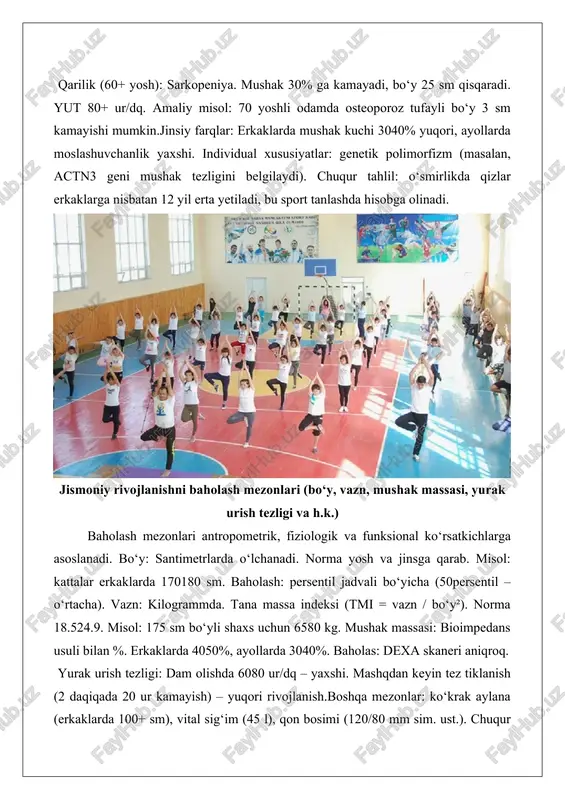 arga asoslanadi. bo‘y: santimetrlarda o‘lchanadi. norma yosh va jinsga qarab. misol: kattalar erkaklarda 170180 sm. baholash: persentil jadvali bo‘yicha (50persentil – o‘rtacha). vazn: kilogrammda. tana massa indeksi (tmi = vazn / bo‘y²). norma 18.524.9. misol: 175 sm bo‘yli shaxs uchun 6580 kg. mushak massasi: bioimpedans usuli bilan %. erkaklarda 4050%, ayollarda 3040%. baholas: dexa skaneri aniqroq. yurak urish tezligi: dam olishda 6080 ur/dq – yaxshi. mashqdan keyin tez tiklanish (2 daqiqada 20 ur kamayish) – yuqori rivojlanish.boshqa mezonlar: ko‘krak aylana (erkaklarda 100+ sm), vital sig‘im (45 l), qon bosimi (120/80 mm sim. ust.). chuqur tahlil: kompleks baholashda quetelet indeksi (vazn/bo‘y) ishlatiladi. amaliy misol: sportchida tmi 22, mushak 45%, yut 55 – yuqori rivojlanish. jismoniy rivojlanganlikni saqlash va takomillashtirish usullari saqlash va takomillashtirish usullari quyidagilar: muntazam jismoniy mashqlar: aerobik (yugurish) va anaerobik (og‘irlik ko‘tarish). misol: haftada 150 daqiqa aerobik mushakni saqlaydi. muvozanatli ovqatlanish: protein 1.6 g/kg, uglevodlar, vitaminlar. misol: sportchida kunlik …