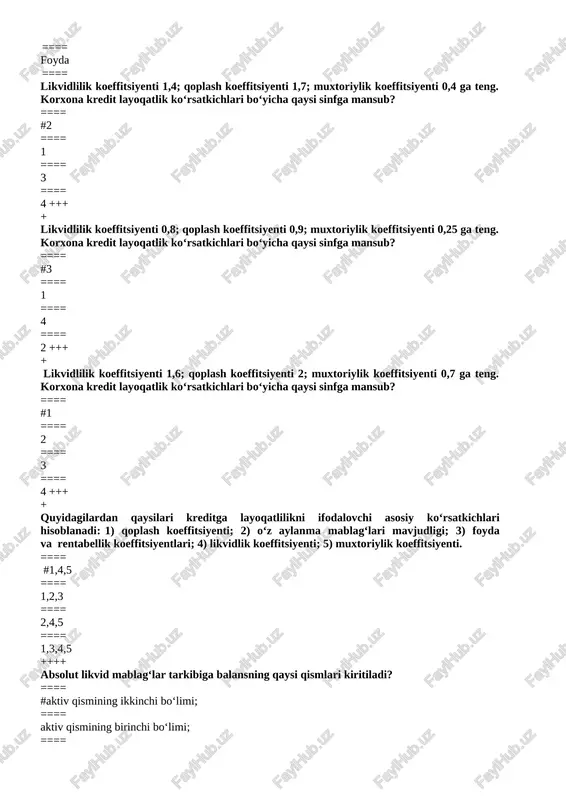 n qaysi birida aylanma mablag‘lari aylanuvchanligi koeffitsiyenti formulasi to‘g‘ri keltirilgan ==== # mahsulot sotishdan tushgan tushum / aylanma mablag‘larning o‘rtacha qoldiqlari ==== qisqa muddatli likvid mablag‘lar / qisqa muddatli majburiyatlar ==== (oson amalga oshiriladigan talablar + pul mablag‘lari) / qisqa muddatli majburiyatlar ==== xususiy kapital / aylanma mablag‘larning o‘rtacha qoldiqlari ++++ qarzlarni to‘lash uchun potensial pul mablag‘lari manbasi toʻgʻri ko‘rsatilgan javobni aniqlang. 1) tijorat operatsiyalari; 2) asosiy vositalarni sotish; 3) yangi mablag‘lar topish; 4) uchinchi tomon kafolati; 5) aktivlarni ko‘paytirish; 6) qarz olish. ==== #1,2,3,4 ==== 2,3,4,5 ==== 3,4,5,6 ==== 1,2,4,6 ++++ banklarda bitta qarzdor uchun risk darajasining maksimal qiymati necha foizdan oshmasligi kerak? ==== #25% ==== 15 ==== 50 ==== 35 ==== giring bu - …………… ==== #koeffitsiyent bo‘lib, uning mohiyati foiz hisoblanadigan jalb qilingan kapital va qarz kapitalining umumiy miqdorining aksiyadorlik kapitaliga nisbatini ifodalaydi ==== koeffitsiyent bo‘lib, uning mohiyati foiz hisoblanadigan aksiyadorlik kapitalini jalb qilingan kapital va qarz …