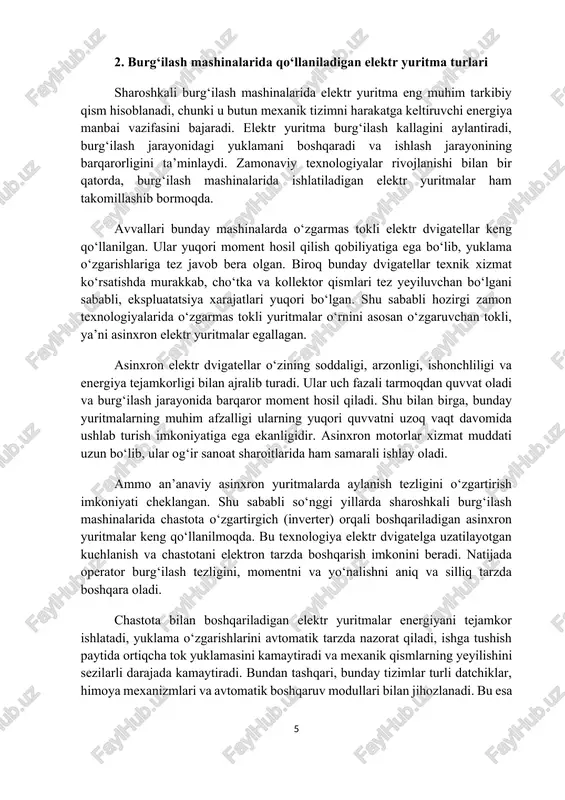energiya tejamkorligi ta’minlanmoqda. shu bois elektr yuritma turi va boshqaruv tizimini to‘g‘ri tanlash burg‘ilash mashinasining umumiy ishlash sifatiga, texnik xavfsizligiga va iqtisodiy samaradorligiga bevosita ta’sir ko‘rsatadi. 3. elektr yuritmalarga qo‘yiladigan texnik va ekspluatatsion talablar sharoshkali burg‘ilash mashinalarida elektr yuritmalarga qo‘yiladigan texnik va ekspluatatsion talablar mashinaning samarali ishlashi, xavfsizligi va uzoq muddat xizmat qilishi uchun juda muhimdir. ushbu talablar burg‘ilash jarayonidagi yuklamaga, energiya manbai sifatida ishlatiladigan elektr tarmog‘iga va mashinaning mexanik qismlariga bevosita ta’sir qiladi. birinchidan, elektr yuritma ishonchlilik va uzluksiz ishlash imkoniyatiga ega bo‘lishi kerak. mashina burg‘ilash jarayonida yuqori yuklama va doimiy aylanish momentiga duch keladi. shu sababli dvigatelning quvvati yetarli bo‘lishi, termik himoya tizimlari mavjudligi va nosozliklarni tez aniqlash imkoniyati muhimdir. ishonchlilik shuningdek, ortiqcha yuklanish va qisqa tutashuvdan himoya mexanizmlari bilan ta’minlanadi. ikkinchidan, elektr yuritma barqaror aylanish tezligi va momentni saqlash qobiliyatiga ega bo‘lishi kerak. burg‘ilash jarayonida tosh qatlamining qattiqligi va qalinligi o‘zgarishi mumkin, bu esa dvigatelga turlicha yuk …