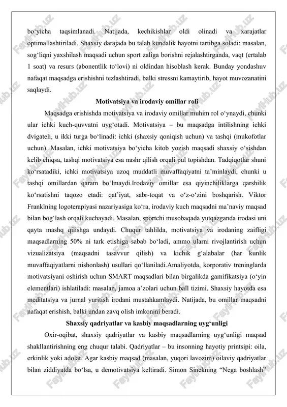 omillar muhim rol o‘ynaydi, chunki ular ichki kuch-quvvatni uyg‘otadi. motivatsiya – bu maqsadga intilishning ichki dvigateli, u ikki turga bo‘linadi: ichki (shaxsiy qoniqish uchun) va tashqi (mukofotlar uchun). masalan, ichki motivatsiya bo‘yicha kitob yozish maqsadi shaxsiy o‘sishdan kelib chiqsa, tashqi motivatsiya esa nashr qilish orqali pul topishdan. tadqiqotlar shuni ko‘rsatadiki, ichki motivatsiya uzoq muddatli muvaffaqiyatni ta’minlaydi, chunki u tashqi omillardan qaram bo‘lmaydi.irodaviy omillar esa qiyinchiliklarga qarshilik ko‘rsatishni taqozo etadi: qat’iyat, sabr-toqat va o‘z-o‘zini boshqarish. viktor franklning logoterapiyasi nazariyasiga ko‘ra, irodaviy kuch maqsadni ma’naviy maqsad bilan bog‘lash orqali kuchayadi. masalan, sportchi musobaqada yutqazganda irodasi uni qayta mashq qilishga undaydi. chuqur tahlilda, motivatsiya va irodaning zaifligi maqsadlarning 50% ni tark etishiga sabab bo‘ladi, ammo ularni rivojlantirish uchun vizualizatsiya (maqsadni tasavvur qilish) va kichik g‘alabalar (har kunlik muvaffaqiyatlarni nishonlash) usullari qo‘llaniladi.amaliyotda, korporativ treninglarda motivatsiyani oshirish uchun smart maqsadlari bilan birgalikda gamifikatsiya (o‘yin elementlari) ishlatiladi: masalan, jamoa a’zolari uchun ball tizimi. shaxsiy hayotda esa …