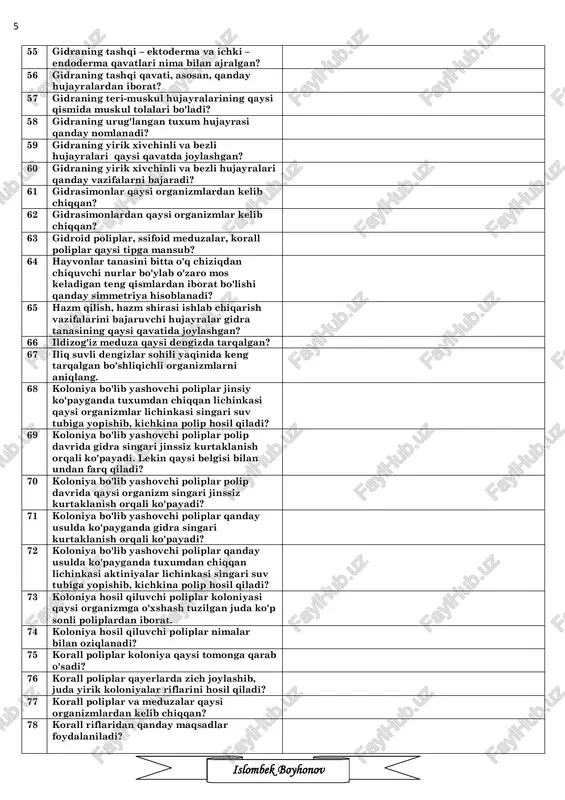 anik qoldiqlar va mikroorganizmlar 75 korall poliplar koloniya qaysi tomonga qarab o'sadi? suv yuzasiga qarab o'sadi 76 korall poliplar qayerlarda zich joylashib, juda yirik koloniyalar riflarini hosil qiladi? tropik dengiz sohillari yaqinida, okeanning uncha chuqur bo'lmagan joylarida 77 korall poliplar va meduzalar qaysi organizmlardan kelib chiqqan? gidrasimonlardan. 78 korall riflaridan qanday maqsadlar foydalaniladi? qurilish materiali (ohaktosh) sifatida, ayrim riflardan (qizil korall) zeb-ziynat buyumlari tayyorlanadi islombek boyhonov 6 79 korall riflarining qaysi qismi suv tubida ko'plab to'planib qoladi? koloniyaning halok bo'lgan ostki qismi 80 meduzalar nimalar bilan oziqlanadi? qisqichbaqasimonlar, chuvalchanglar, baliq chavoqlari va boshqa mayda suv hayvonlari bilan 81 meduzalar og'iz teshigi qayerda joylashgan? soyabonning ostki tomoni markazida 82 meduzalar paypaslagichlari qaysi qismlarida joylashgan? og'iz teshigi atrofida va soyabonning chetida 83 meduzalarni qanday zararli taraflari bor? baliqlar chavoqlarini yeb, baliqchilikka birmuncha ziyon yetkazadi. 84 meduzalarning qanday usulda harakat qiladi? soyaboni qisqarganda uning ostidagi suv kuch bilan otilib chiqib, reaktiv harakat paydo …