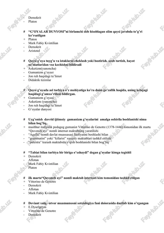 g’liq # “tabiat bilan tarbiya bir biriga o’xshaydi” degan g’oyalar kimga tegishli + demokrit - aflotun - mark fabiy kvintilian - platon # ilk marta“quvonch uyi” nomli maktab internati kim tomonidan tashkil etilgan + vittorino de genotre - demokrit - aflotun - mark fabiy kvintilian # deviant xulq –atvor muamnmosni sotsiologiya fani doiorasida dastlab kim o’rgangan + e.dyurlgeym - vittorino de genotre - demokrit - aflotun # insonning jamiyatdagi o`rni, hatti – harakati, faoliyatini tanlashda nima yo`l – yo`riq ko`rsatadi? + huquqiy tarbiya - estetik tarbiya - jismoniy tarbiya - mehnat tarbiyasi # insonning voqelikdagi, san`atdagi, tabiatdagi, kishilarning ijtimoiy va mehnat munosabatlaridagi, turmushdagi go`zallikni idrok qilishi. + estetik tarbiya - mehnat tarbiyasi - jismoniy tarbiya - axloqiy tarbiya # talabalarda tejamkorlik, mehnatsevarlik, tashabbuskorlik, ishbilarmonlik xislatlarini tarkib toptirib, mustaqil ishlay olish qobiliyatini shakllantiradigan tarbiya: + iqtisodiy - jismoniy - estetik - ) huquqiy # “aql haqidagi risola», “falsafadan oldin nimani o`rganish …