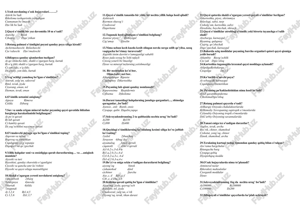 atika 3)ekologiya 4) paleobotanika 5) introduksiya-iqlimlashtirish, 6)sitoembriologiya 7)anatomiya 8)morfologiya a)1,2, 4, 6 b)3, 5, 7, 8c)1, 3, 5, 7 d)1, 2, 3, 4, 5, 6, 7, 8 54.hashorotxo’r o’simliklarni ajrating?a)saksovul b)beda c)drosera d)nepenthes d)juzg’un f)suv qaroqchisi a)c, d, f b)a, d, e c)b, d, f d)a, c, d 55.yong’oq va o’rik necha yil umr ko’radi? a)1000-2000 yil b)600-800 yil c)70-100 yil d)350-500 yil 56.ko'p yillik o't deb nimaga aytiladi? a)yer usti qismi qishda qurib, o'sish kurtaklari yer ostida qishlaydigan o'simliklar b)bo’yi 2-3 metrdan oshmaydigan bir nechta shox-shabba hosil qiladigan ko’p yillik o’simliklar c)poyasining yuqori qismi qishda sovuqdan qurib, ketadigan ko'p yillik o'simliklar. d)tanasi yog’ochlashgan, asosan bitta yog’on tanali, baquvvat balandli bo’yli ko’p yillik o’simlik 57.ikki yillik o’tlar ikkinchi yili nima hosil qiladi? a)poya chiqaradi, gullab meva tugadi b)to’pbarg hosil qiladi, ildizi va barglarida oziq moddalar to’playdi c)to’pbar va gul hosil qiladid)poya va ildiz hosil qiladi 58.yovvoyi holda o’sadigan butalarga misol …