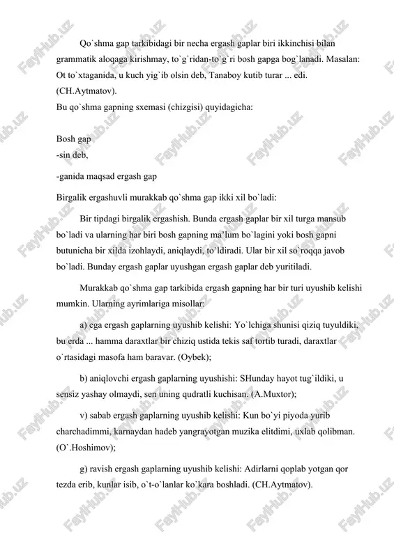 ularning so`roqlari ham har xil bo`ladi. bunday ergash gaplar uyushmagan ergash gaplar deb yuritiladi: qor tingach, tashqarida juda sovuq bo`lsa ham, ular tekshirishni davom ettirdilar. (ch.aytmatov). bu qo`shma gapda payt ergash gap va to`siqsiz ergash gap bosh gapni turli tomondan izohlab kelgan. mavzu: ergashish yo'li bilan tuzilgan murakkab qo'shma gaplarning turlari to'g'ridan to'g'ri ergashish va ketma ket ergashish. aralash tipda tuzilgan murakkab qo'shma gaplar. ketma-ket ergashish ketma-ket ergashishda ergash gaplar bosh gapga to`g`ridan-to`g`ri tobelanmay, biri ikkinchisiga bo`ysunib, so`ng bosh gapga bog`lanadi. bu xil qo`shma gaplarda ergash gaplar mazmunan zich bog`langan bo`ladi va ergash gaplardan biri tushirilsa, umumiy mazmun anglashilmay qoladi. masalan: yuk oz bo`lsa ham, olis va o`nqir-cho`nqir yo`llarda motor tez qizib, radiator erib ketishi hech gap emas. (ch.aytmatov). ketma-ket ergashishni chizgida quyidagicha ko`rsatish mumkin: ergash gap-ergash gap bosh gap bog`lovchisiz qo`shma gap toifasidagi (bog`lovchi vositalarsiz tuzilgan) murakkab qo`shma gap. murakkab qo`shma gapning bu turida uch va undan ortiq gaplar …
