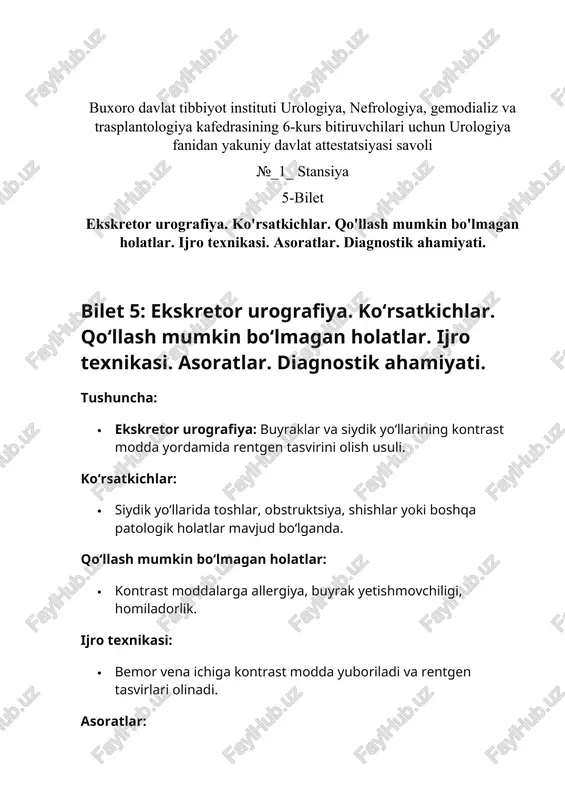 ializ va trasplantologiya kafedrasining 6-kurs bitiruvchilari uchun urologiya fanidan yakuniy davlat attestatsiyasi savoli №_1_ stansiya 11-bilet ureterlarning kateterizatsiyasi, uning diagnostik va terapevtik ahamiyati. bilet 11: ureterlarning kateterizatsiyasi, uning diagnostik va terapevtik ahamiyati tushuncha: · ureter kateterizatsiyasi: ureterga maxsus naycha (kateter) kiritish orqali siydik oqimini tiklash yoki diagnostik maqsadlarda amalga oshiriladigan jarrohlik usuli. diagnostik ahamiyati: · siydik yo‘llaridagi obstruktsiyalarni aniqlashda yordam beradi. · buyrak va siydik yo‘llarining funksional holatini baholashda qo‘llaniladi.gmed.uz terapevtik ahamiyati: · siydik oqimini tiklashda, siydik yo‘llaridagi to‘siqlarni bartaraf etishda qo‘llaniladi.tibbiyot.info+1uz.medicinehelpful.com+1 · infektsiyalarni davolashda antibiotiklarni to‘g‘ridan-to‘g‘ri siydik yo‘llariga yuborish imkonini beradi. buxoro davlat tibbiyot instituti urologiya, nefrologiya, gemodializ va trasplantologiya kafedrasining 6-kurs bitiruvchilari uchun urologiya fanidan yakuniy davlat attestatsiyasi savoli №_1_ stansiya 12-bilet surunkali piyelonefrit. klinika. diagnostika. davolash. bilet 12: surunkali piyelonefrit. klinika. diagnostika. davolash tushuncha: · surunkali piyelonefrit: buyraklarning uzoq muddat davom etgan yallig‘lanishi. etiopatogenez: · bakterial infektsiyalar, siydik yo‘llaridagi to‘siqlar, immun tizimi zaifligi kabi omillar kasallikning rivojlanishiga …