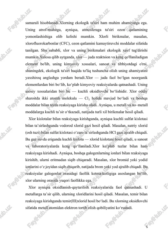 laniladi.xlor ko‘plab tuzlar bilan ham reaksiyaga kirishadi. ayniqsa, boshqa galogenlarning ionlari bilan reaksiyaga kirishib, ularni eritmadan siqib chiqaradi. masalan, xlor bromid yoki yodid ionlarini o‘z joyidan siqib chiqarib, natijada brom yoki yod ajralib chiqadi. bu reaksiyalar galogenlar orasidagi faollik ketma-ketligiga asoslangan bo‘lib, xlor ularning orasida yuqori faollikka ega. xlor ayniqsa oksidlanish-qaytarilish reaksiyalarida faol qatnashadi. u metallarga ta’sir qilib, ularning xloridlarini hosil qiladi. masalan, temir bilan reaksiyaga kirishganda temir(iii)xlorid hosil bo‘ladi. bu xlorning oksidlovchi sifatida metall atomidan elektron tortib olish qobiliyatini ko‘rsatadi. xlor juda ko‘p turli birikmalar hosil qiladi. ulardan biri vodorod xlorid bo‘lib, u gaz holatda mavjud bo‘lsa-da, suvda juda yaxshi erib kuchli kislota — xlorid kislotani beradi. bu kislota o‘zining kuchli erituvchi xususiyatlari bilan mashhur. xlorning yana bir muhim birikmasi — natriy xlorid bo‘lib, u kundalik hayotda osh tuzi sifatida ishlatiladi. u toza holatda kristall modda bo‘lib, oziq-ovqat sanoatida, kimyo sanoatida va tibbiyotda keng qo‘llaniladi.suvni tozalash va dezinfeksiya qilishda …