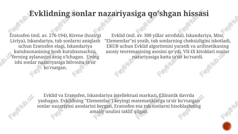 inan 300-yil), iskandariya, misr, "elementlar"ni yozgan, geometrik teoremalar, tub sonlar haqidagi asosiy tushunchalarni o'z ichiga olgan sonlar nazariyasi, 2000 yildan ortiq ta'sir ko'rsatgan. ix kitob, 20-ta'rif: tub sonlar cheksiz. eratostenning boshqa yutuqlari eratosten (mil. av. 276-194), kirene, aleksandriya kutubxonasi direktori, yerning aylanasini o'lchagan (40 000 stadiya), eratosten elagi deb nomlangan tub sonlar algoritmini yaratgan, geograf, shoir, astronom. aleksandriya muzeyi va kutubxonasi (miloddan avvalgi iii asr), matematika, geografiya va astronomiyaga katta hissa qo'shdi, g'arbiy fikrga chuqur ta'sir ko'rsatdi. evklid (mil. av. 300), iskandariya, "elementlar" muallifi, geometriya asoschisi, 13 jild, aksiomalar tizimi, sonlar nazariyasi, geometrik algebra, asrlar davomida matematikaga ta'sir ko'rsatgan. eratostenning yerni oʻlchashi evklid (mil. av. 300), iskandariya; elementlar, 13 jild, geometriya aksiomalari, postulatlar, teoremalar; to'g'ri chiziqlar, aylanalar, fazoviy geometriya haqida ta'limotlar; 2000 yildan ortiq ta'sir ko'rsatgan; evklid geometriyasi. eratosfen (mil. av. 276-194), kirene, iskandariya; mil. av. taxminan 250-yilda quyoshning siene (hozirgi asvon) va iskandariyadagi burchaklaridagi 7,2° farq va 5000 stadiya …