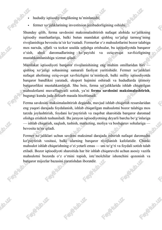 keting, moliya va boshqaruv sohalariga — bevosita ta’sir qiladi. fermer xo‘jaliklari uchun savdoni maksimal darajada oshirish nafaqat daromadni ko‘paytirish vositasi, balki ularning barqaror rivojlanish kafolatidir. chunki mahsulot ishlab chiqarishning o‘zi yetarli emas — uni to‘g‘ri va foydali sotish talab etiladi. bozor iqtisodiyoti sharoitida har bir ishlab chiqaruvchi uchun asosiy vazifa mahsulotni bozorda o‘z o‘rnini topish, iste’molchilar ishonchini qozonish va barqaror mijozlar bazasini yaratishdan iboratdir. 2 ferma savdosini maksimalashtirishning nazariy asoslari ferma savdosini maksimalashtirishning nazariy asoslari iqtisodiyot, marketing va boshqaruv fanlari bilan uzviy bog‘liq bo‘lib, ularning har biri mazkur jarayonni tushunish va takomillashtirishda muhim o‘rin tutadi. nazariy jihatdan olganda, savdo faoliyatini maksimal darajada samarali tashkil etish — bu ishlab chiqaruvchi va iste’molchi o‘rtasidagi iqtisodiy aloqalarni eng oqilona shaklda yo‘lga qo‘yish, mahsulotni bozorda eng qulay sharoitlarda sotish va maksimal foyda olishga qaratilgan jarayondir. ferma savdosining iqtisodiy mohiyati ferma xo‘jaliklarining iqtisodiy faoliyatida savdo jarayoni markaziy o‘rinni egallaydi. fermer o‘z mahsulotini sotish orqali ishlab …