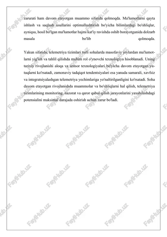 oqda, bu esa ma'lumotlarni yig'ish jarayoni samaradorligini oshiradi. sensorlarning rivojlanishi bilan birga, yangi materiallar, texnologiyalar va dizaynlar ishlab chiqilmoqda. masalan, nano-sensorlar va biometrik sensorlar hozirgi kunda ilg'or tadqiqotlar va amaliyotlarda muhim ahamiyatga ega. ushbu sensorlar, ularning o'lchovlarining yuqori aniqligi va kichik o'lchamlari tufayli, ko'plab zamonaviy telemetriya tizimlarida keng qo'llanilmoqda. xulosa qilib aytganda, sensorlar telemetriya tizimlarining muhim komponentlari bo'lib, ular ma'lumotlarni yig'ish va uzatish jarayonida asosiy rol o'ynaydi. ularning ishlash prinsiplari va turli turlari, telemetriya tizimlarining har bir sohasida, masalan, sog'liqni saqlash, atrof-muhitni kuzatish va sanoat jarayonlarida samarali foydalanish imkonini beradi. kelajakda sensor texnologiyalarining rivojlanishi, telemetriya tizimlarining yanada samaraliroq va ishonchli bo'lishiga yordam beradi. ii. iot va telemetriya: integratsiya va ilovalar iot va telemetriya: integratsiya va ilovalar iot (internet of things) va telemetriya tizimlari bir-biriga juda yaqin va bir-birini to‘ldiruvchi texnologiyalar hisoblanadi. iot, asosan, turli xil qurilmalar va sensorlarning o‘zaro bog‘lanishi va ma'lumot almashinuvi orqali birlashtirilgan tarmoqni anglatadi. telemetriya esa masofaviy …