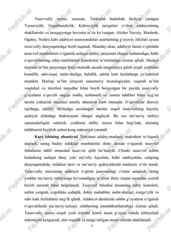 zmun-mohiyatini zamonaviy pedagogik yondashuvlar asosida yetkazish zaruratidan kelib chiqadi. mavzuning vazifalari · turkiston hududida tasavvuf falsafasining shakllanishi va rivojlanish tarixini o‘rganish; · ahmad yassaviy, najmiddin kubro, bahouddin naqshband kabi mutasavviflar ijodining adabiy merosdagi o‘rnini aniqlash; · mumtoz shoirlar asarlarida tasavvufiy g‘oyalar va ularning adabiyot o‘qitish jarayonidagi ahamiyatini tahlil qilish; · adabiyot darslarida tasavvufiy matnlarni o‘qitishning ilmiy-metodik asoslarini aniqlash; · o‘quvchilarda ruhiy poklanish, axloqiy fazilatlar va ma’naviy yetuklikni shakllantirishda tasavvufiy yondashuvlarni ishlab chiqish; · tasavvufiy meros asosida adabiy tahlil va ramziy obrazlarni tushuntirish metodlarini takomillashtirish; · innovatsion va interfaol metodlar yordamida tasavvufiy matnlarni o‘qitishning samarali usullarini aniqlash; · tasavvufiy g‘oyalarni zamonaviy ta’lim jarayonida integratsiya qilish orqali o‘quvchilarda mustaqil tafakkur va ma’naviy-estetik didni rivojlantirish; · yoshlarni milliy va ma’naviy qadriyatlar bilan bog‘lash, tarixiy xotiraga hurmat ruhida tarbiyalash; mavzuning obyekti turkistonda adabiyot o‘qitish jarayonida tasavvuf falsafasining o‘rni, mumtoz shoirlar asarlari va ularning tasavvufiy g‘oyalari hamda o‘quvchilarning ma’naviy tarbiyasi hisoblanadi. mavzuning predmeti tasavvufiy g‘oyalarni …