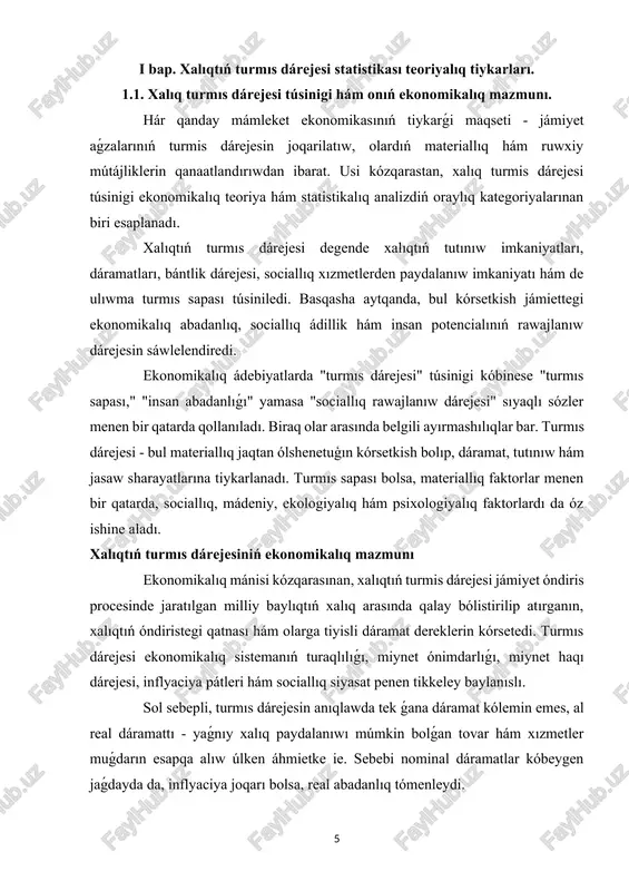 di. turmıs dárejesiniń statistikalıq ólshemleri statistika páninde xalıqtıń turmis dárejesi muģdar jaģınan túrli kórsetkishler járdeminde kórsetiledi. olarǵa tómendegiler kiredi: · ortasha jan basına tuwra keletuģın dáramat (real hám nominal); · xalıqtıń tutınıw qárejetleri; · minimal jasaw dárejesi hám tutınıw sebeti; · kámbaǵallıq dárejesi; · turaq jay menen támiyinlengenlik; · densawlıqtı saqlaw hám bilimlendiriw xızmetlerinen paydalanıw; · demografiyalıq jaģday (tuwılıw, ólim, ómir kóriw dawamlılıǵı). bul kórsetkishlerdiń analizi arqalı tek ǵana xalıqtıń abadanlıǵı emes, al mámlekettegi ekonomikalıq siyasattıń nátiyjeliligi de anıqlanadı. máselen, dáramatlar artqan halda tutınıwdıń artıwı ekonomikalıq belsendiliktiń artqanın bildiredi, tutınıwdıń azayıwı bolsa xalıqtıń real abadanlıq dárejesi tómenlep atırǵanınan dárek beredi. xalıqtıń turmıs dárejesi hám mámleket siyasatı turmıs dárejesi ekonomikalıq siyasattıń orayında turadı. hár bir mámlekettiń tiykarǵı wazıypası - xalıqtıń turmıs dárejesin turaqlı arttırıp barıw, kámbaǵallıqtı azaytıw hám sociallıq teńlikti támiyinlew bolıp esaplanadı. sol sebepli, mámleketlik byudjet, salıq sisteması, miynet nızamshılıǵı hám sociallıq qorǵaw siyasatları tikkeley usı maqsetke baǵdarlanadı. ózbekstan respublikasında …