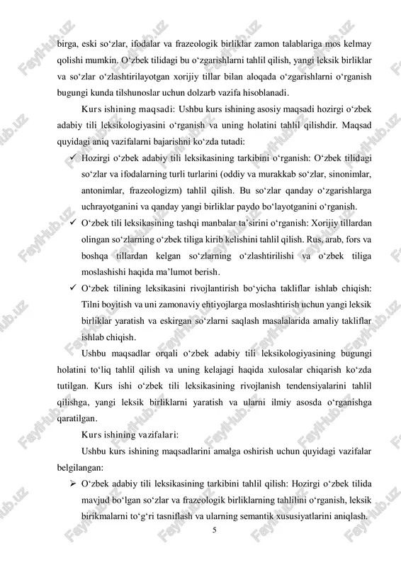 leksikasining rivojlanish tendensiyalarini tahlil qilishga, yangi leksik birliklarni yaratish va ularni ilmiy asosda o‘rganishga qaratilgan. kurs ishining vazifalari: ushbu kurs ishining maqsadlarini amalga oshirish uchun quyidagi vazifalar belgilangan:  o‘zbek adabiy tili leksikasining tarkibini tahlil qilish: hozirgi o‘zbek tilida mavjud bo‘lgan so‘zlar va frazeologik birliklarning tahlilini o‘rganish, leksik birikmalarni to‘g‘ri tasniflash va ularning semantik xususiyatlarini aniqlash. 6  leksik o‘zgarishlarni aniqlash: zamonaviy o‘zbek tilida so‘zlarning ma’nosidagi o‘zgarishlar, yangi so‘zlarning kirib kelishi va eski so‘zlarning eskirishi jarayonlarini o‘rganish.  xorijiy tillarning o‘zbek tiliga ta’siri: xususan, rus, arab, ingliz va boshqa tillardan olingan so‘zlarning o‘zbek tilidagi o‘zlashtirish jarayonlarini tahlil qilish va ularning leksik tarkibiga qanday ta’sir ko‘rsatganini aniqlash.  leksikologiyaning zamonaviy muammolarini o‘rganish: o‘zbek tilidagi leksik muammolarni aniqlash va ularning hal etish yo‘llarini taklif qilish. kurs ishining obyekti: kurs ishining obyekti hozirgi o‘zbek adabiy tili leksikasidir. bu, o‘zbek tilining so‘z boyligini, yangi va eskirgan so‘zlarni, frazeologik birliklarni, leksik terminlarni va so‘zlarning semantik …