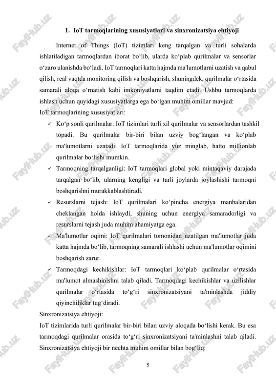 lumot uzatish va ishlash jarayonlari aniq va samarali bo‘ladi. · muvofiqlik va hamkorlik: iot tizimlaridagi qurilmalar o‘rtasida samarali va xavfsiz hamkorlik o‘rnatish uchun to‘g‘ri sinxronizatsiya kerak. bu, masalan, aqlli uy tizimlarida, sanoat avtomatizatsiyasi yoki sog‘liqni saqlash tizimlarida katta ahamiyatga ega. sinxronizatsiya jarayonlari iot tizimlarining samarali ishlashini ta'minlashda, tizimning ishonchliligini oshirishda va ma'lumotlarning yuqori aniqligini saqlashda muhim ahamiyatga ega. shuningdek, sinxronizatsiya yordamida iot qurilmalarining energiya samaradorligini oshirish va tarmoq resurslarini samarali taqsimlash mumkin. bu holatlarning barchasi iot tarmoqlarining uzoq muddatli va samarali ishlashiga yordam beradi. 2. sinxronizatsiya jarayonlarining nazariy asoslari sinxronizatsiya jarayonlari iot tizimlarining samarali ishlashi uchun muhim ahamiyatga ega. iot tarmoqlarida turli qurilmalar va sensorlar bir-biri bilan o‘zaro ma'lumot almashish, bir-birini qo‘llab-quvvatlash va tarmoq resurslarini samarali taqsimlash orqali ishlaydi. ushbu jarayonlar orasida vaqt sinxronizatsiyasi, ma'lumot uzatish sinxronizatsiyasi va energiya samaradorligi kabi omillarni boshqarish zarurati mavjud. sinxronizatsiya jarayonlari asosan quyidagi nazariy asoslarga tayanadi: vaqtni sinxronlashtirish vaqtni sinxronlashtirish iot tizimlarida sinxronizatsiyaning asosiy …