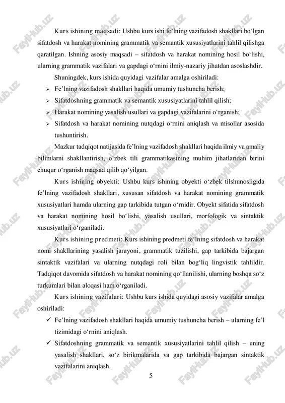 k ahamiyatini yoritish – ularning so‘z turkumlari bilan bog‘liqligini va o‘zbek tilidagi o‘rnini aniqlash. kurs ishining nazariy ahamiyati: fe’lning vazifadosh shakllari, ayniqsa sifatdosh va harakat nomining grammatik jihatlarini o‘rganish o‘zbek tili morfologiyasini chuqur tushunishga yordam beradi. ushbu tadqiqot o‘zbek tilining grammatik qurilishi, so‘z turkumlari o‘rtasidagi bog‘liqlik va fe’l shakllarining rivojlanish jarayonini ilmiy asosda tushuntirishga xizmat qiladi. nazariy jihatdan ushbu kurs ishi:  fe’lning vazifadosh shakllari bo‘yicha ilmiy qarashlarni umumlashtiradi;  morfologiya va sintaksis o‘rtasidagi bog‘liqlikni yoritib beradi;  o‘zbek tilshunosligida fe’l shakllarining grammatik tadqiqotiga hissa qo‘shadi. bu tadqiqot tilshunoslik, morfologiya va sintaksis bo‘yicha keyingi ilmiy ishlanmalar uchun muhim nazariy asos yaratadi.3 kurs ishining tuzilmasi: tadqiqot quyidagi bo‘limlardan iborat: ikki bob , 6 ta bo‘lim , xulosa , foydalanilgan adabiyotlar va foydalanilgan saytlardan iborat. 3 o‘zbekiston respublikasi prezidentining 2021-yil 19-maydagi pq-5117-sonli qarori – “tilshunoslik va adabiyotshunoslik sohalarida ilmiy-tadqiqot ishlarini rivojlantirish va yuqori malakali mutaxassislar tayyorlash tizimini takomillashtirish to‘g‘risida”. (ushbu qaror tilshunoslik …