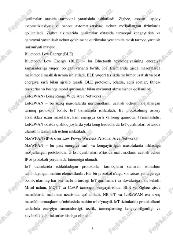 larda ham ishonchli ulanishni ta'minlaydi. qo‘llanilishi:  qishloq xo'jaligi: lorawan qishloq xo'jaligida ekinlarni kuzatish, suvni tejash, xavfsizlikni oshirish kabi sohalarda qo'llaniladi. 7  aqlli shaharlar: lorawan, masalan, atrof-muhitni kuzatish, isrofgarchilikni kamaytirish va jinoyatchilikni oldini olishda ishlatiladi.  sanoat monitoringi: sanoat korxonalarida uskunalar va mashinalarning holatini masofadan turib kuzatish, ishonchli signal uzatish uchun lorawan qo'llaniladi. 5g (fifth generation) 5g — bu yuqori tezlikdagi ma'lumotlarni uzatish, minimal kechikish va katta tarmoqlarni qo‘llab-quvvatlash uchun yangi mobil texnologiyadir. iot tizimlari uchun 5g yuqori tezlikda, past kechikish bilan va ko'p qurilmalarni bir vaqtning o'zida ulash imkoniyatini taqdim etadi. qo‘llanilishi:  avtomatlashtirilgan transport tizimlari: 5g, aqlli transport tizimlari uchun kerakli yuqori tezlikda va past kechikishda ma'lumot uzatishni ta'minlaydi.  aqlli zavodlar: 5g texnologiyasi sanoat tizimlarida real vaqt monitoringi va o'zaro aloqa uchun ishlatiladi, ya'ni iot qurilmalarining samaradorligini oshiradi.  tibbiyot: 5g, telemeditsina va masofaviy jarrohlik operatsiyalarini amalga oshirish uchun ishlatiladi, chunki u minimal kechikish bilan yuqori …