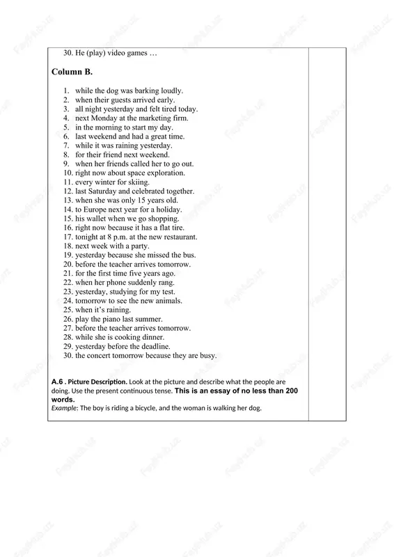 her dog. a.7. story expansion write a short story (5-6 sentences) about your typical day using the present simple and describe what you are doing right now using the present continuous no more than 250 words. a.8.questions to unit two 1. what are the names of these tenses: 1. he has been working all day –__________ 1. she is going to have a great time in barbados –___________ 1. the police are looking for a tall, dark-haired man with a limp - ____________ 1. what have you done? - ______________ 1. the men went into the dark tunnel reluctantly – _____________ 1. it will have been raining on and off for two months - _______________ 1. the girl was driving too fast – ______________ 1. they had argued all day - _________________ 4) what is the past participle of the verb ‘to wash’? 5) is the following: “ 8) is …